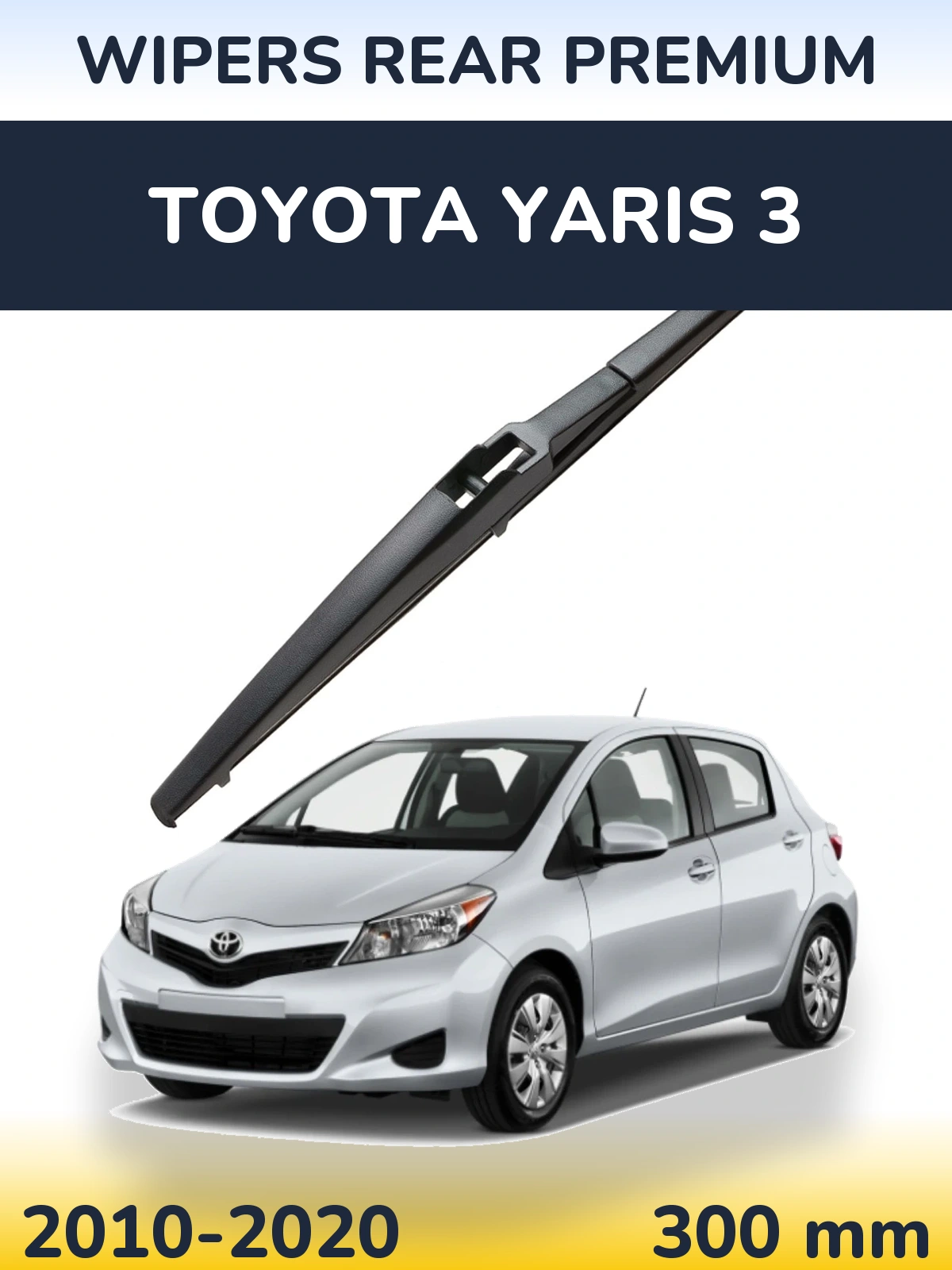 Tylna wycieraczka WIPERS REAR PREMIUM 300 mm do Toyota Yaris 3 2010-2020