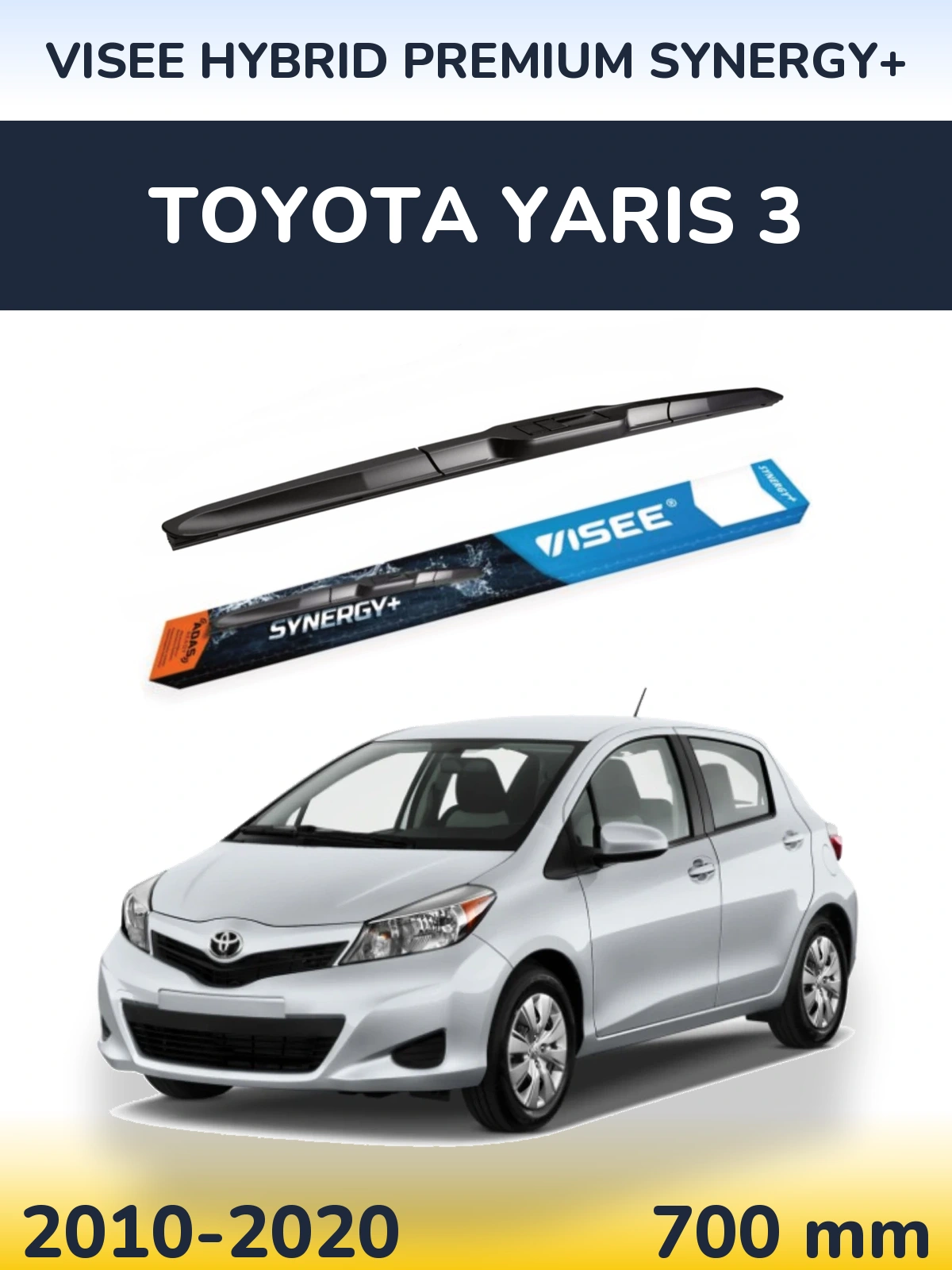 Przednia wycieraczka VISEE HYBRID PREMIUM SYNERGY+ 700 mm do Toyota Yaris 3 2010-2020
