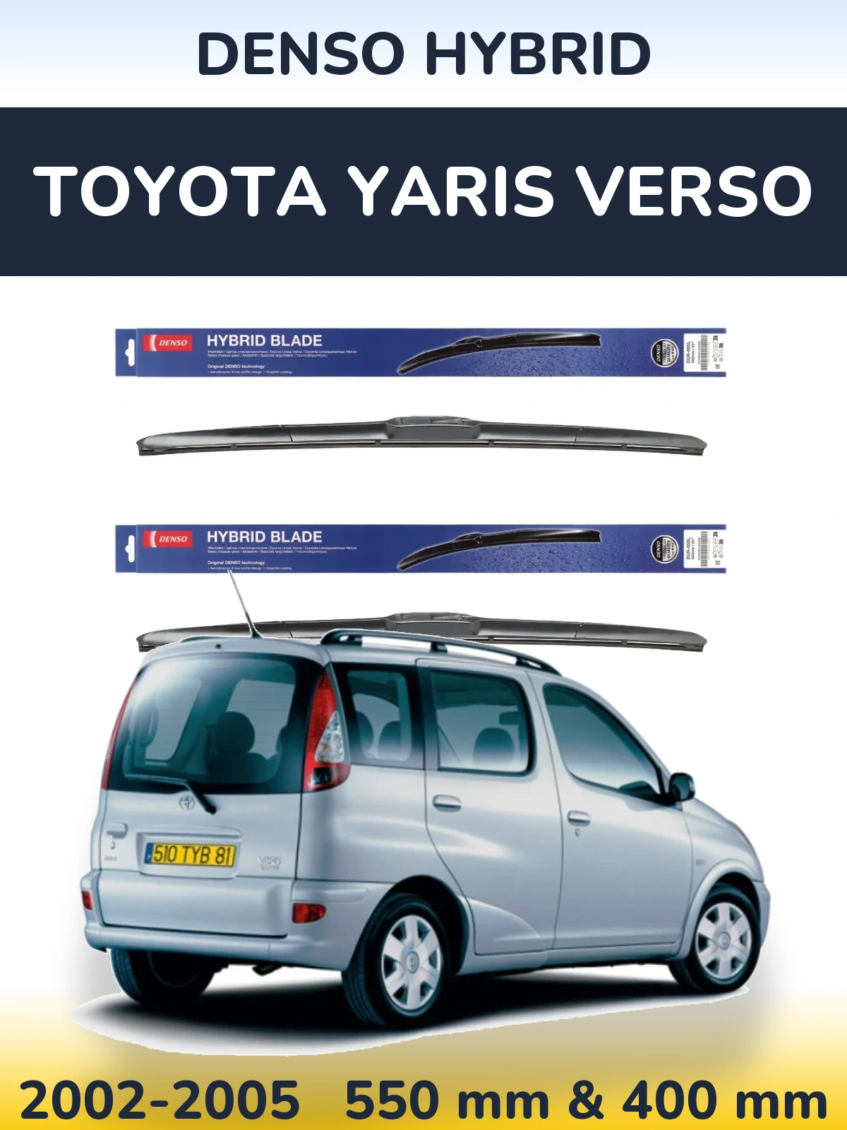 Комплект передних дворников Denso Hybrid 550 & 400 мм для Toyota Yaris Verso 2002-2005