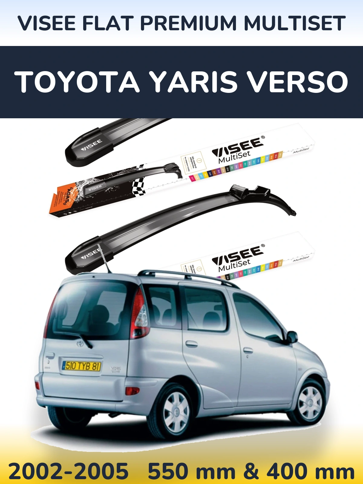 Komplet przednich wycieraczek VISEE FLAT PREMIUM MultiSet 550 & 400 mm do Toyota Yaris Verso 2002-2005