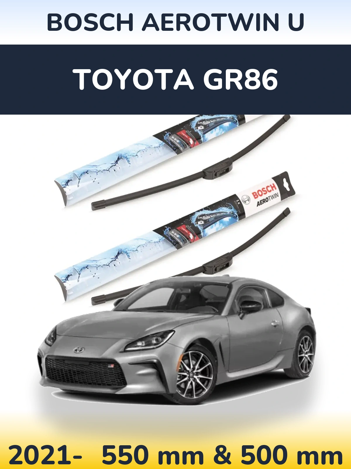 Komplet przednich wycieraczek BOSCH AeroTwin U 550 & 500 mm do Toyota GR86 2021-2026