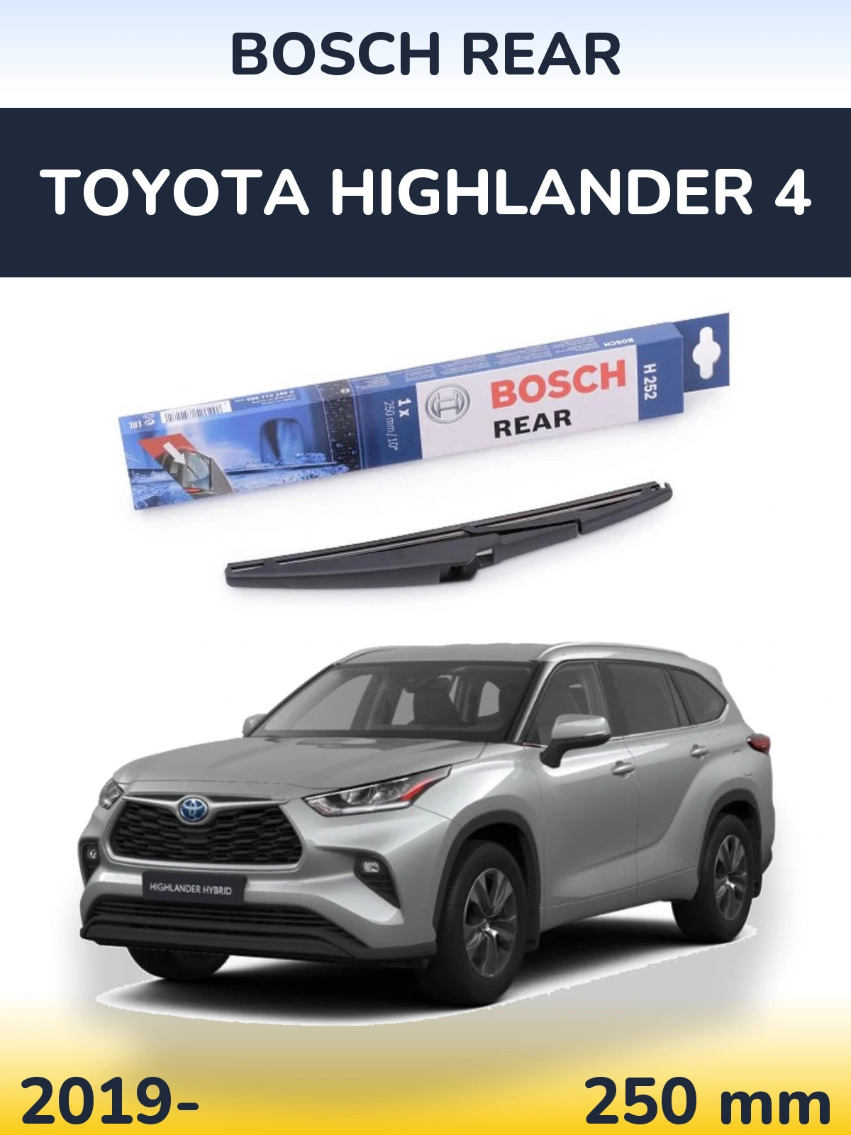 Tylna wycieraczka BOSCH Rear 250 mm do Toyota Highlander 4 2019-2026