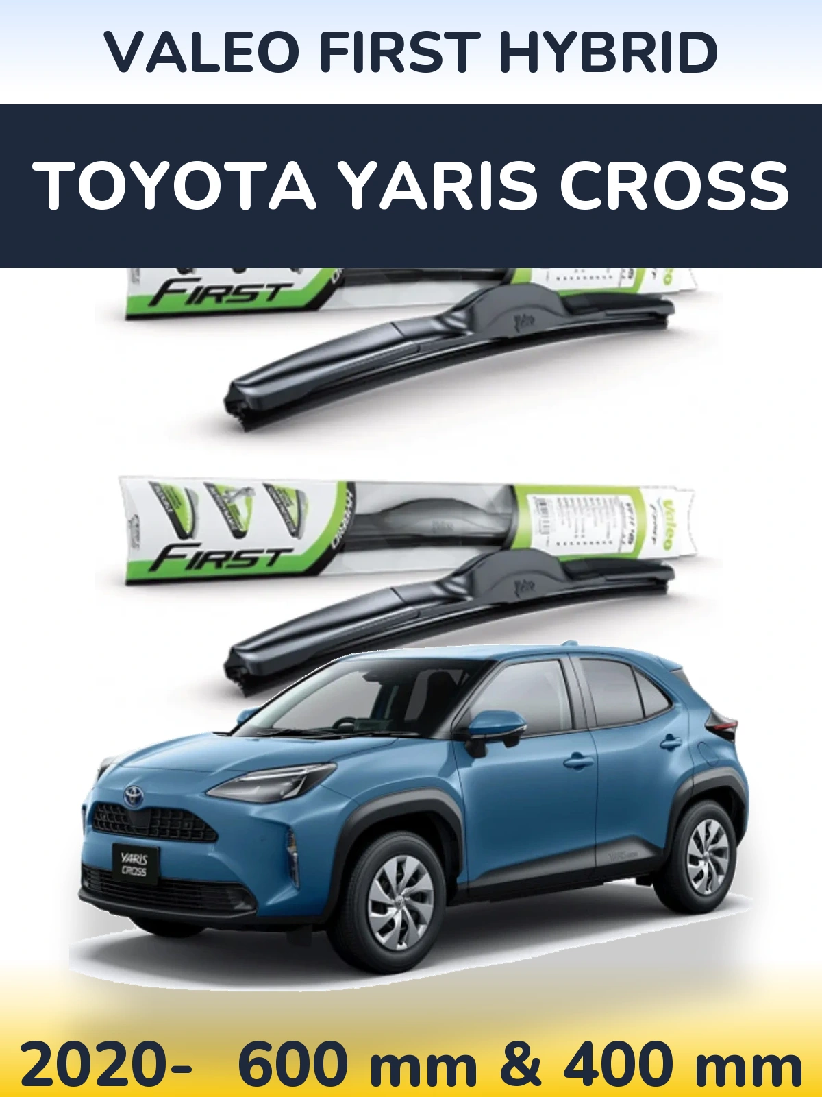 Комплект передних дворников Valeo First Hybrid 600 & 400 мм для Toyota Yaris Cross 2020-2026