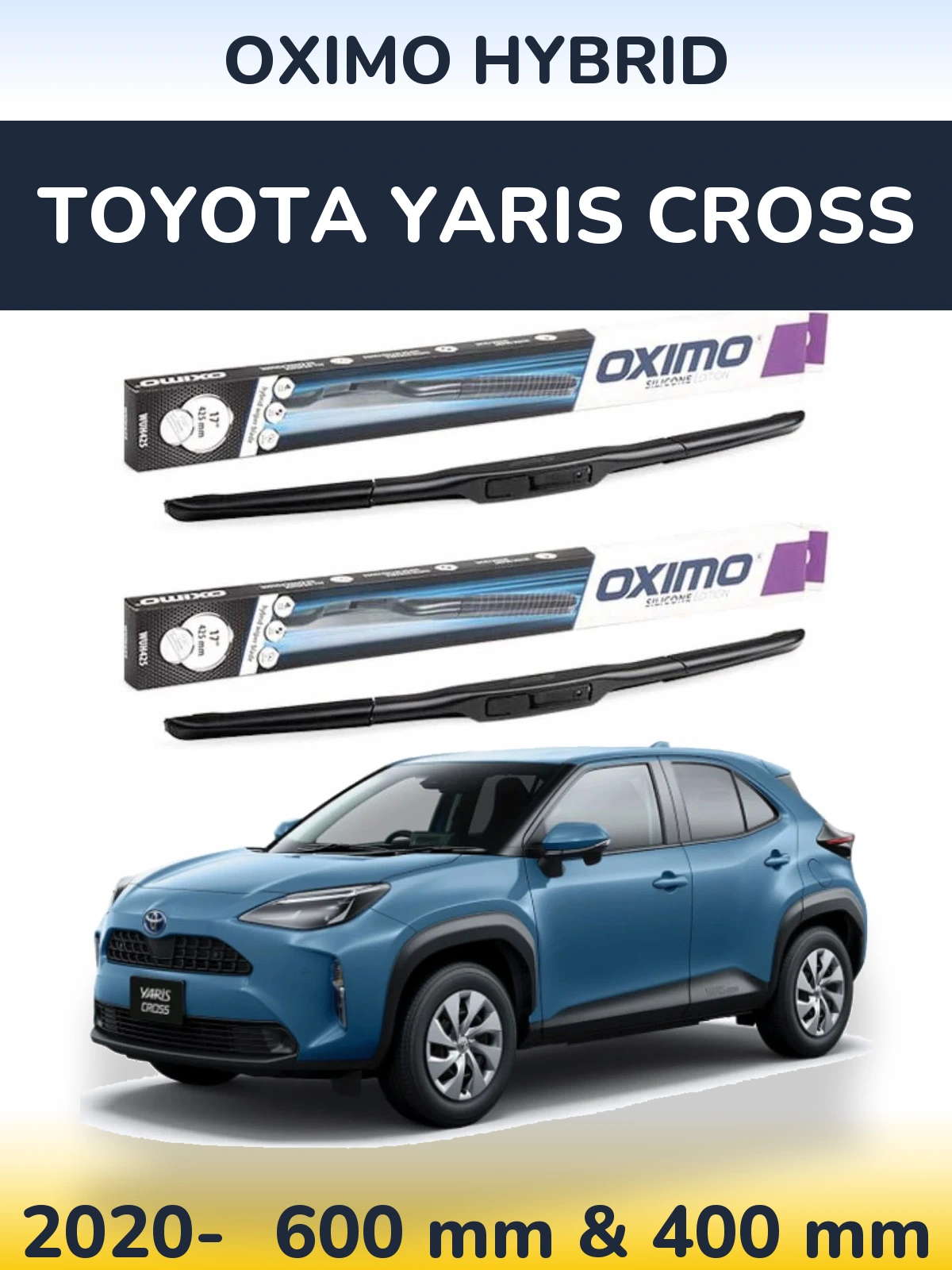 Front wiper blade set Oximo Hybrid 600 & 400 mm for Toyota Yaris Cross 2020-2026