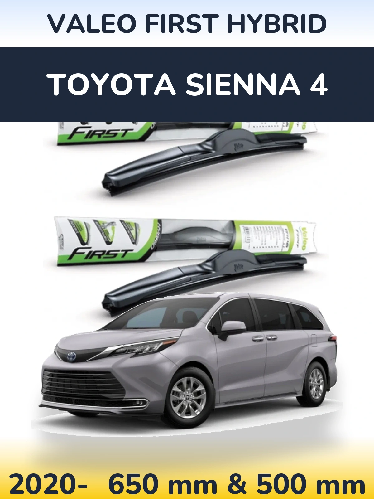 Комплект передних дворников Valeo First Hybrid 650 & 500 мм для Toyota Sienna 4 2020-2026