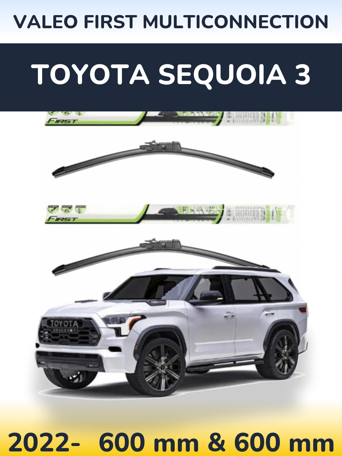 Front wiper blade set Valeo First MultiConnection 600 & 600 mm for Toyota Sequoia 3 2022-2026