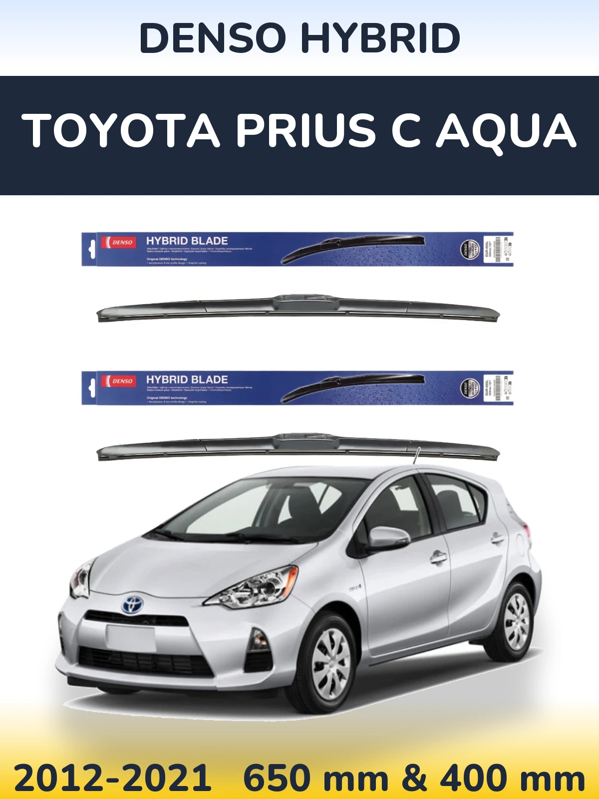Komplet przednich wycieraczek Denso Hybrid 650 & 400 mm do Toyota Prius C Aqua 2012-2021
