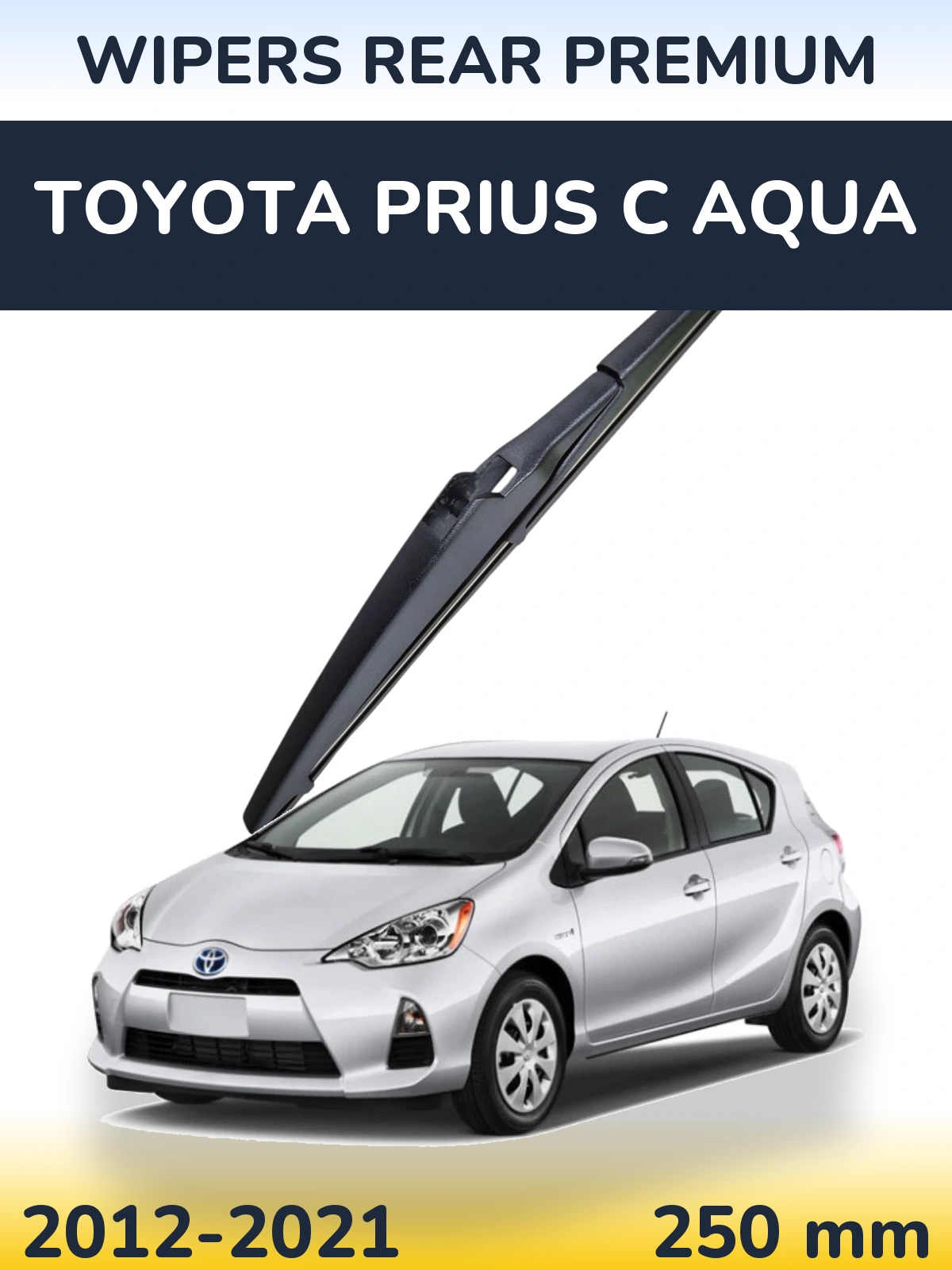 Tylna wycieraczka WIPERS REAR PREMIUM 250 mm do Toyota Prius C Aqua 2012-2021