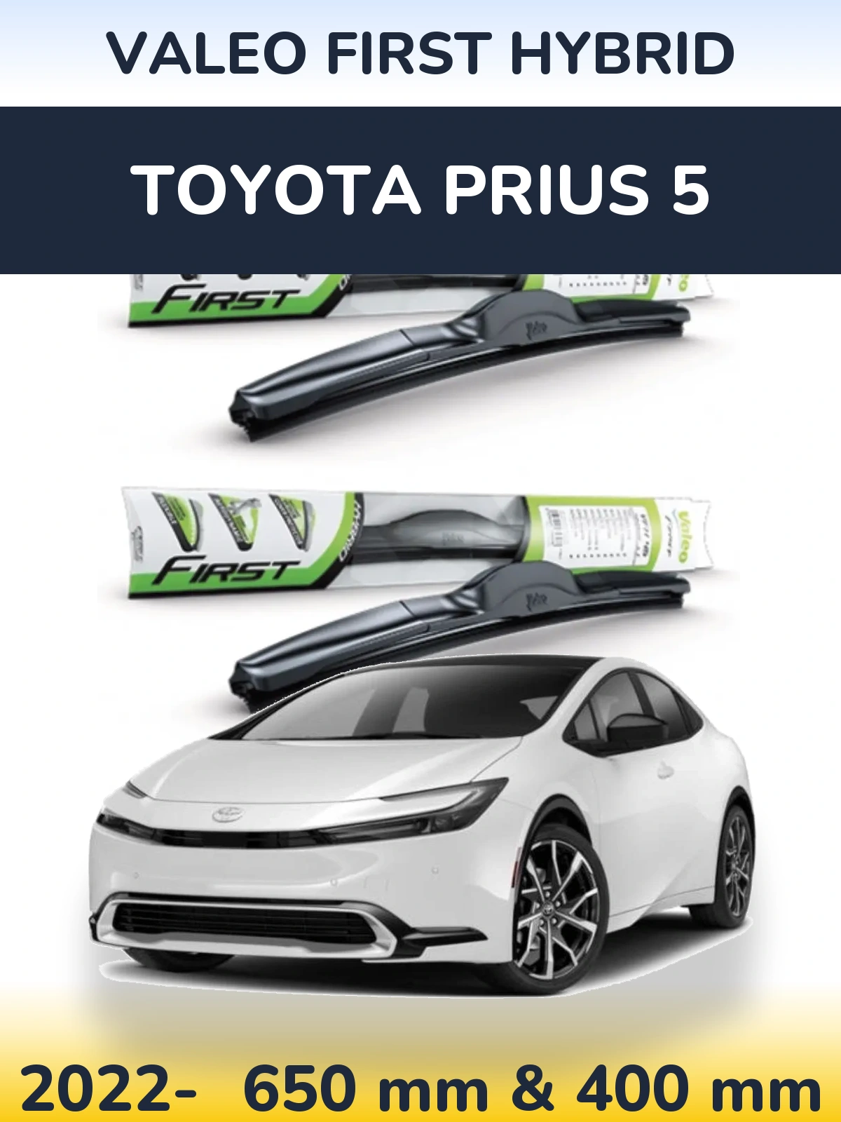 Комплект передних дворников Valeo First Hybrid 650 & 400 мм для Toyota Prius 5 2022-2026