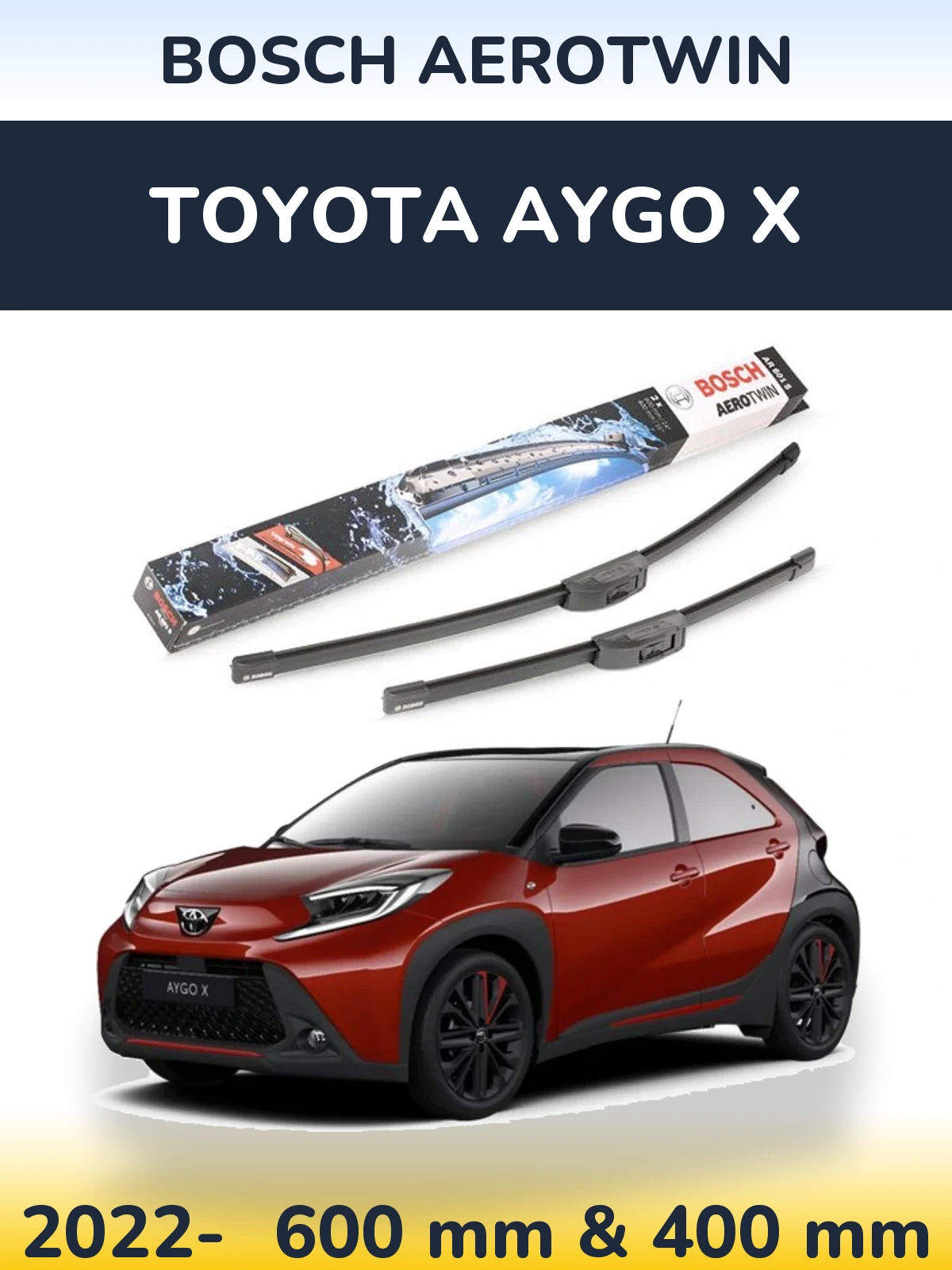 Komplet przednich wycieraczek BOSCH AeroTwin 600 & 400 mm do Toyota Aygo X 2022-2026