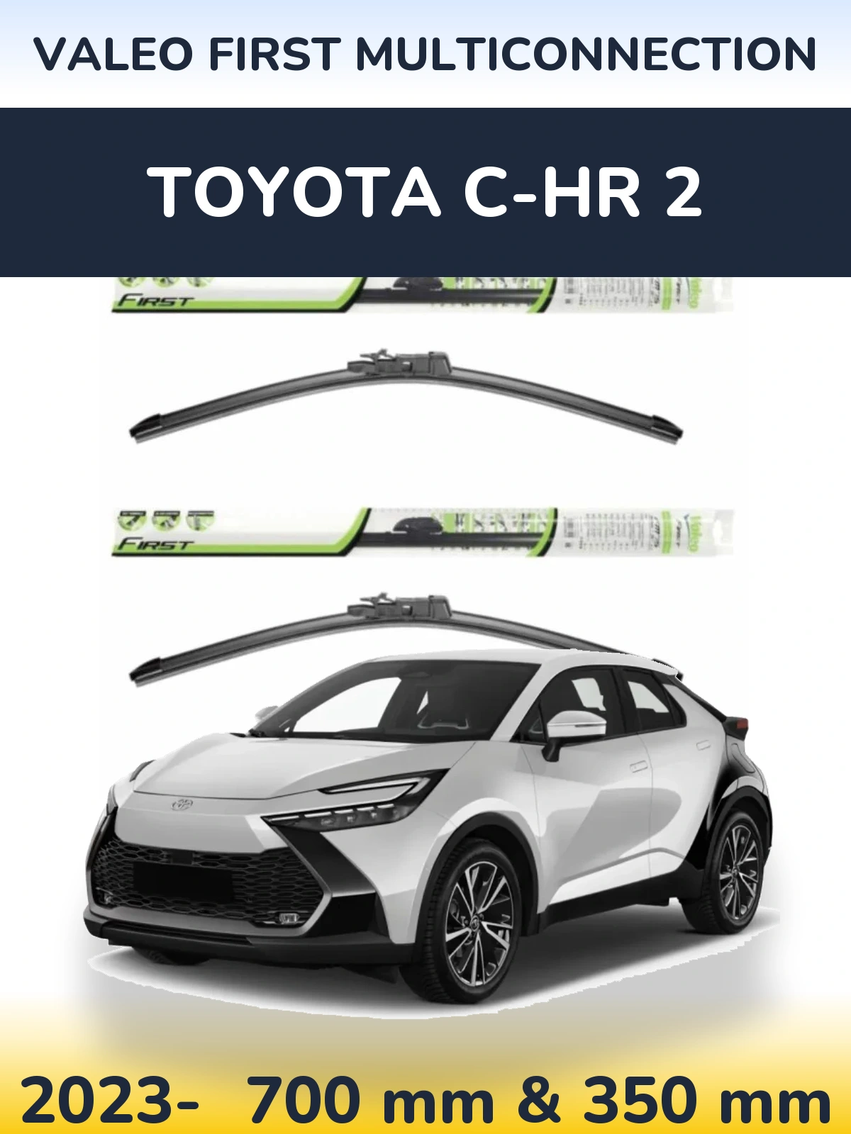 Komplet przednich wycieraczek Valeo First MultiConnection 700 & 350 mm do Toyota C-HR 2 2023-2026