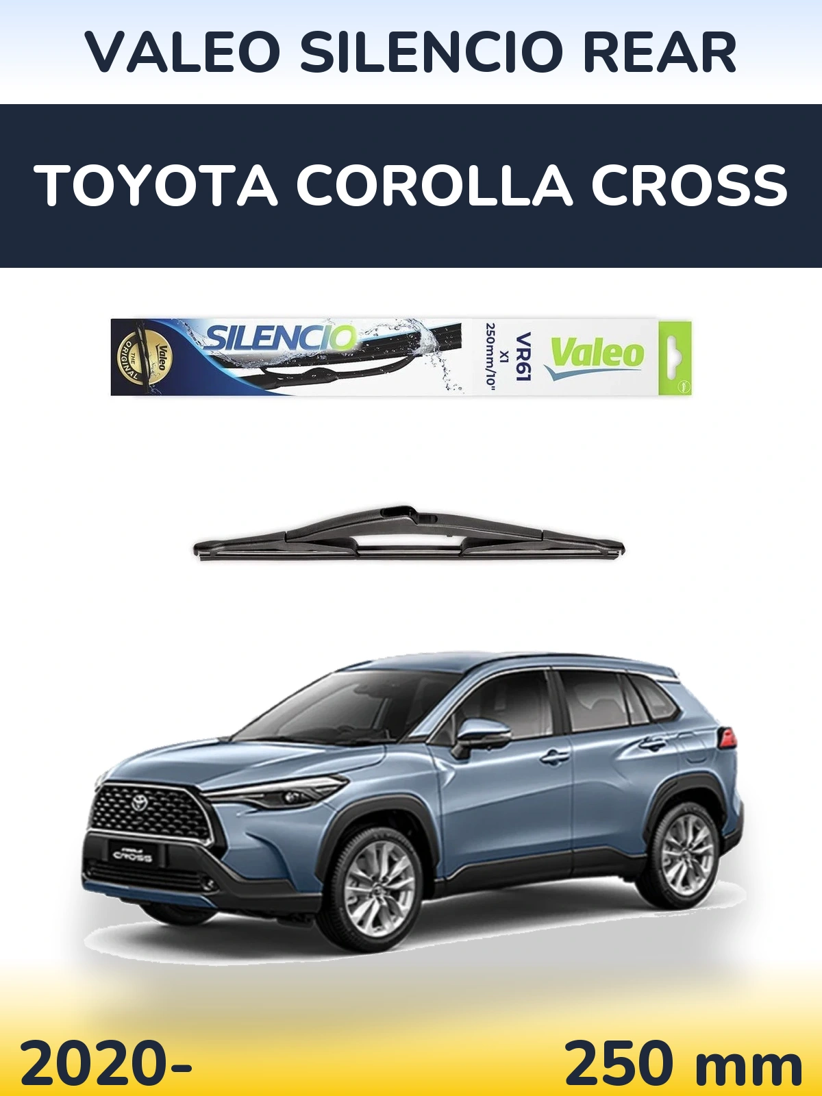 Tylna wycieraczka Valeo Silencio Rear 250 mm do Toyota Corolla Cross 2020-2026