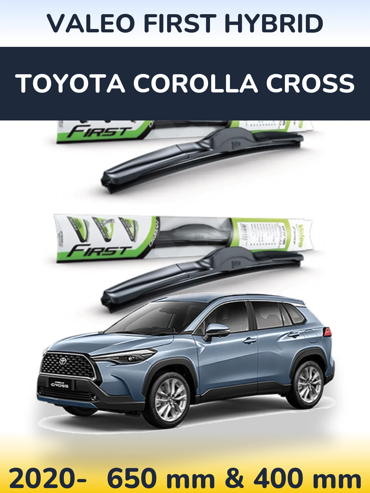 Комплект передних дворников Valeo First Hybrid 650 & 400 мм для Toyota Corolla Cross 2020-2026