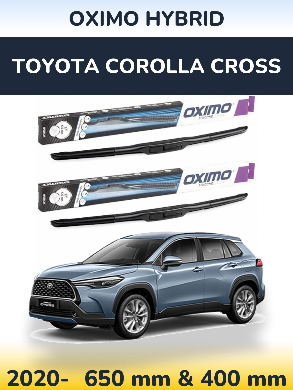 Front wiper blade set Oximo Hybrid 650 & 400 mm for Toyota Corolla Cross 2020-2026