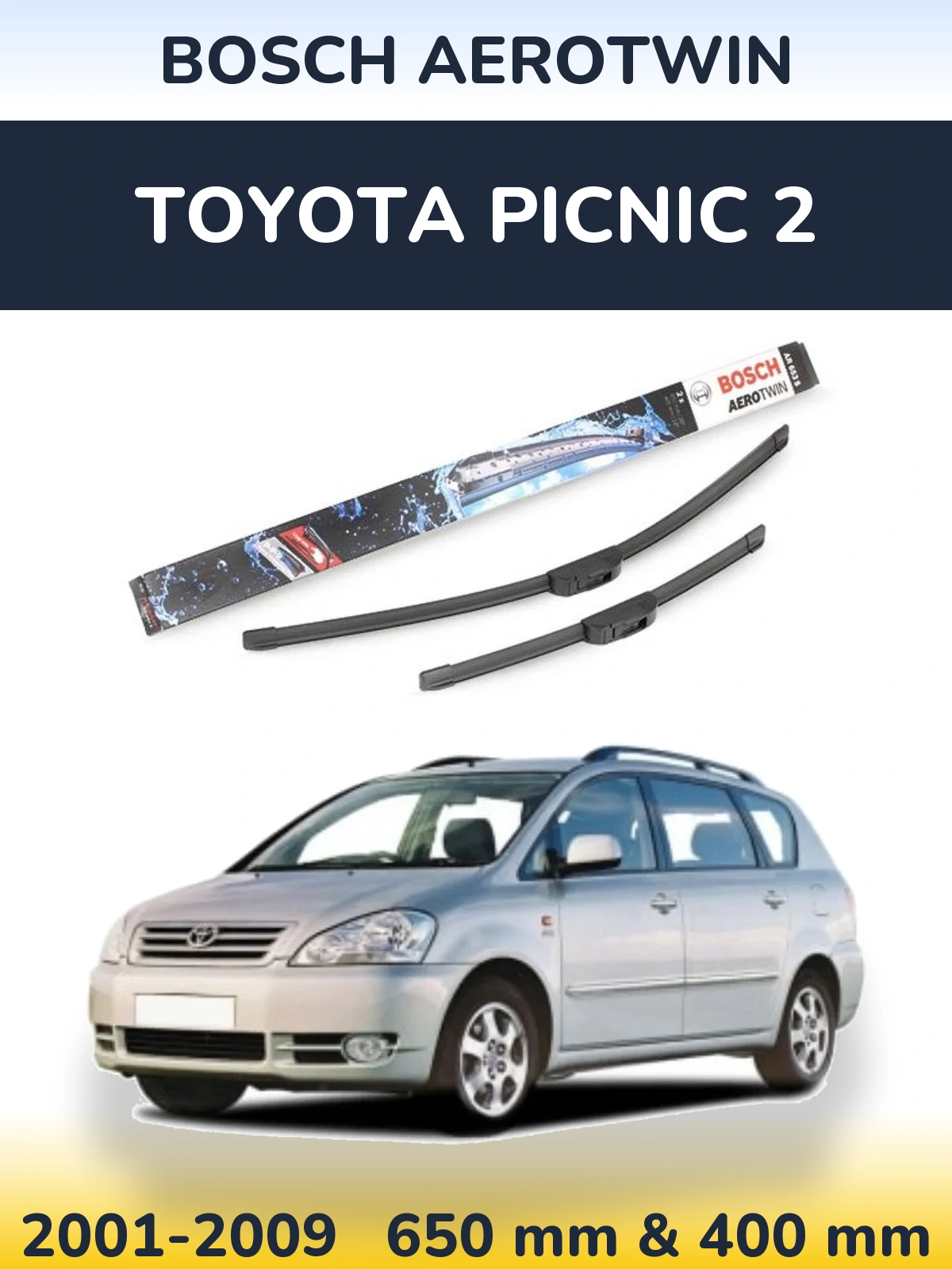 Komplet przednich wycieraczek BOSCH AeroTwin 650 & 400 mm do Toyota Picnic 2 2001-2009
