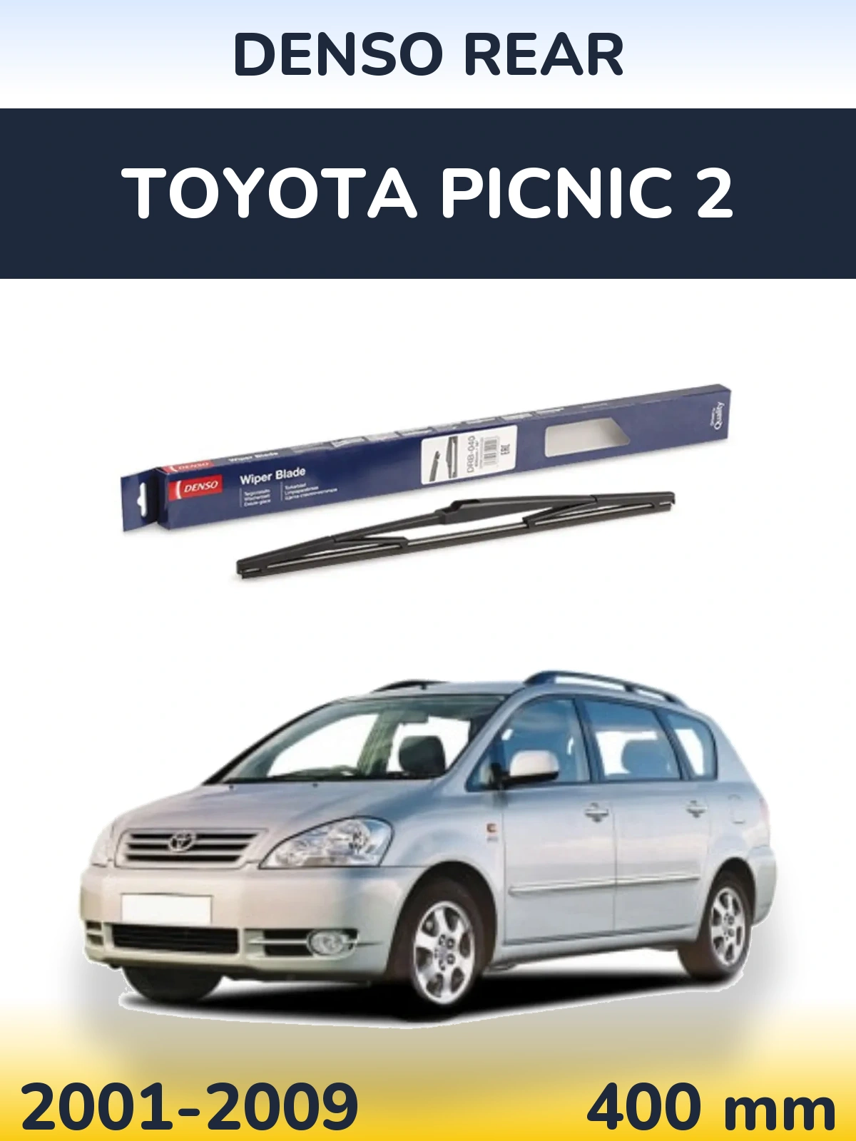 Tylna wycieraczka Denso Rear 400 mm do Toyota Picnic 2 2001-2009