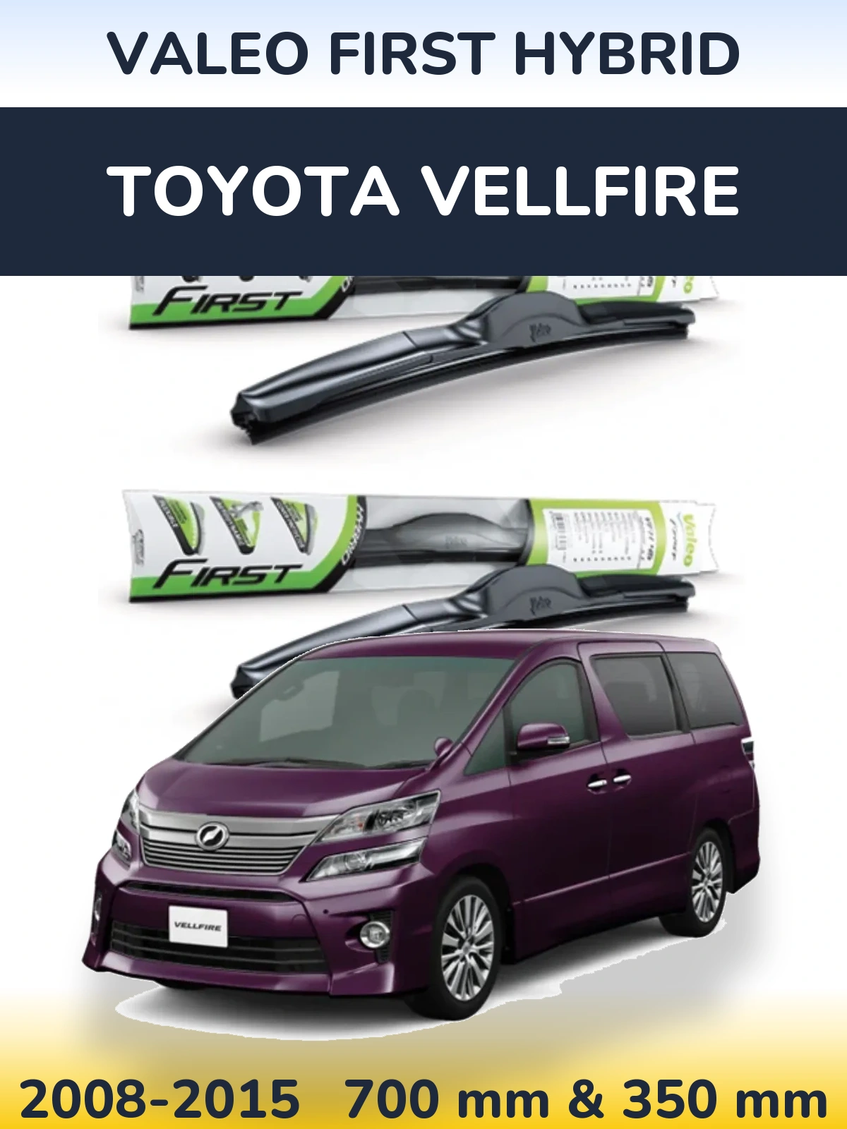 Komplet przednich wycieraczek Valeo First Hybrid 700 & 350 mm do Toyota Vellfire 2008-2015