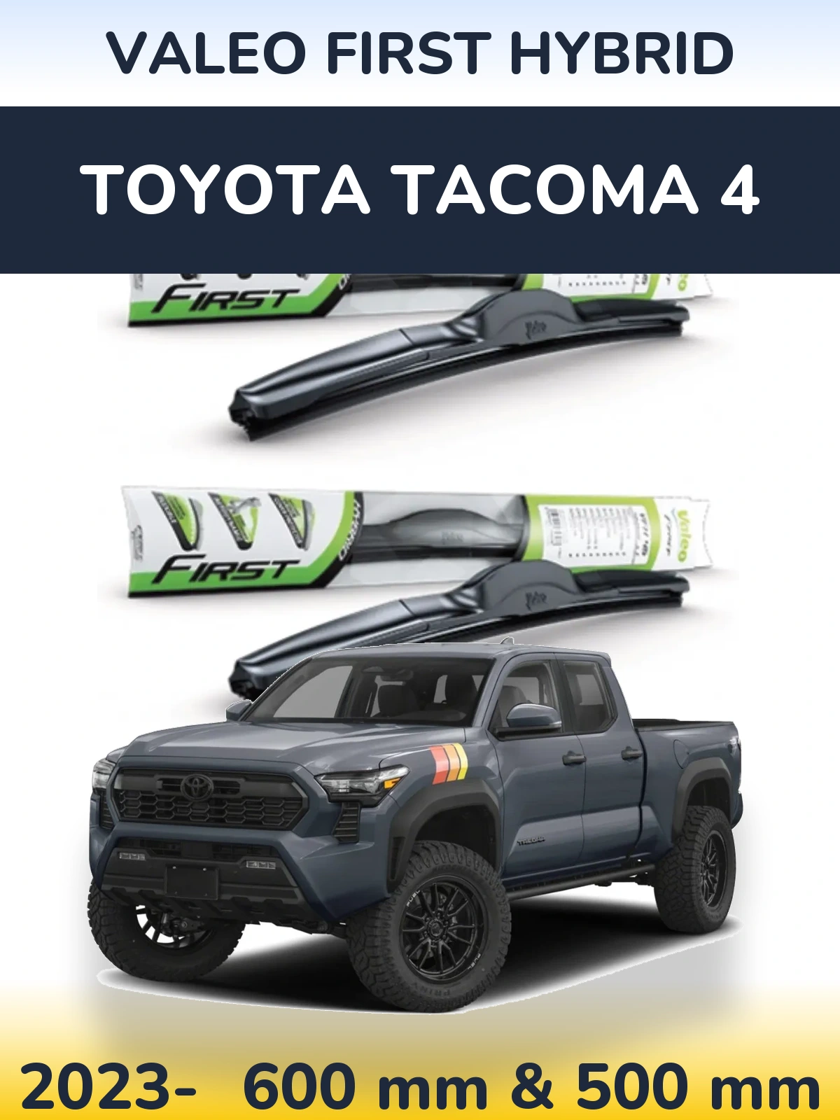 Komplet przednich wycieraczek Valeo First Hybrid 600 & 500 mm do Toyota Tacoma 4 2023-2026