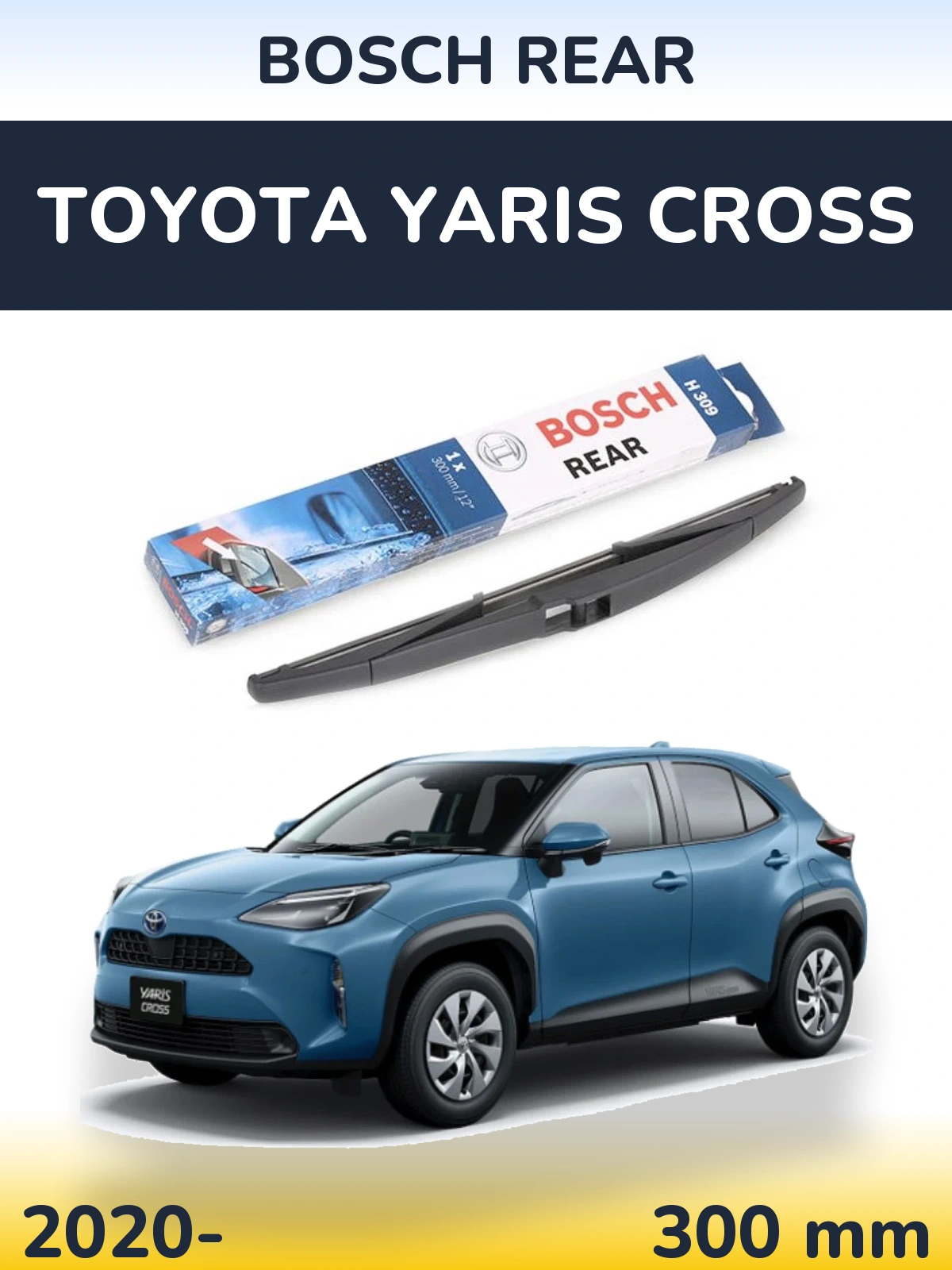 Задний дворник BOSCH Rear 300 мм для Toyota Yaris Cross 2020-2026