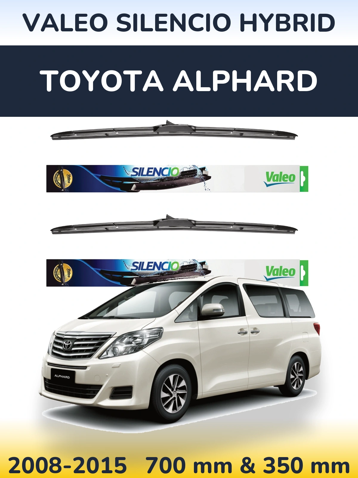 Front wiper blade set Valeo Silencio Hybrid 700 & 350 mm for Toyota Alphard 2008-2015