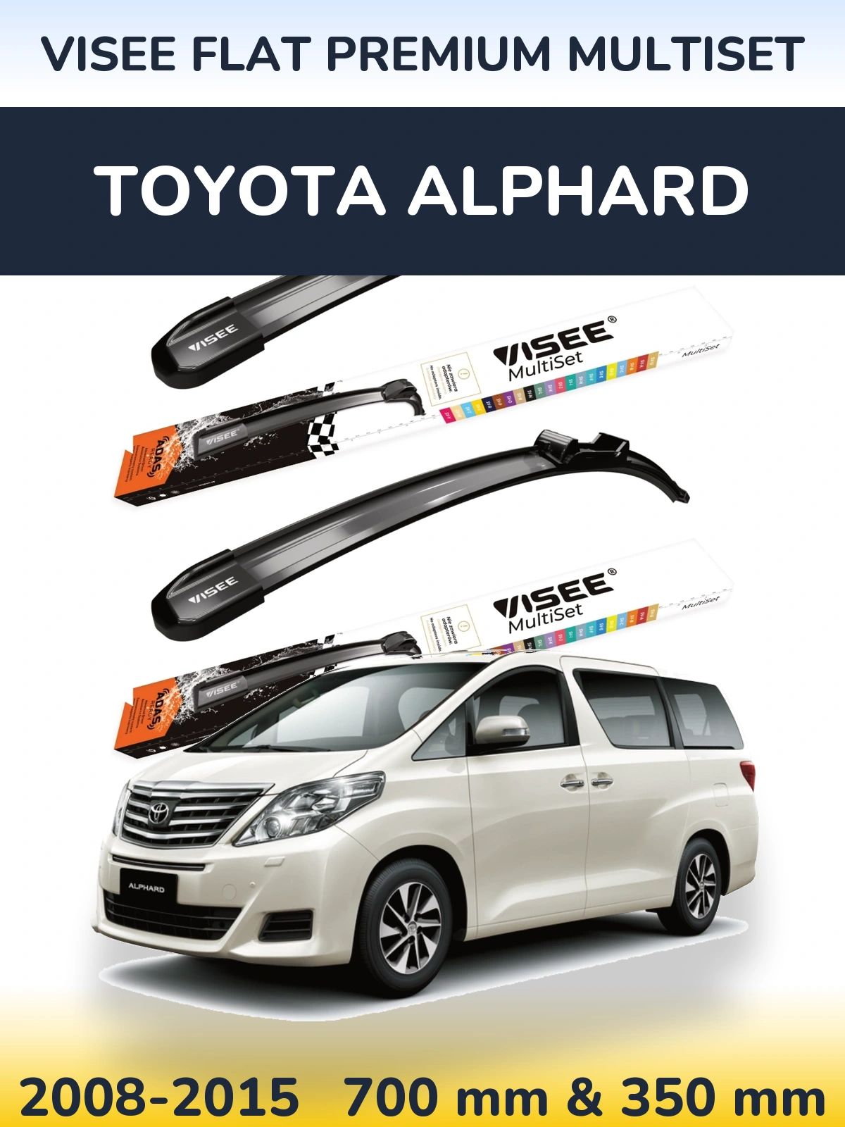 Front wiper blade set VISEE FLAT PREMIUM MultiSet 700 & 350 mm for Toyota Alphard 2008-2015