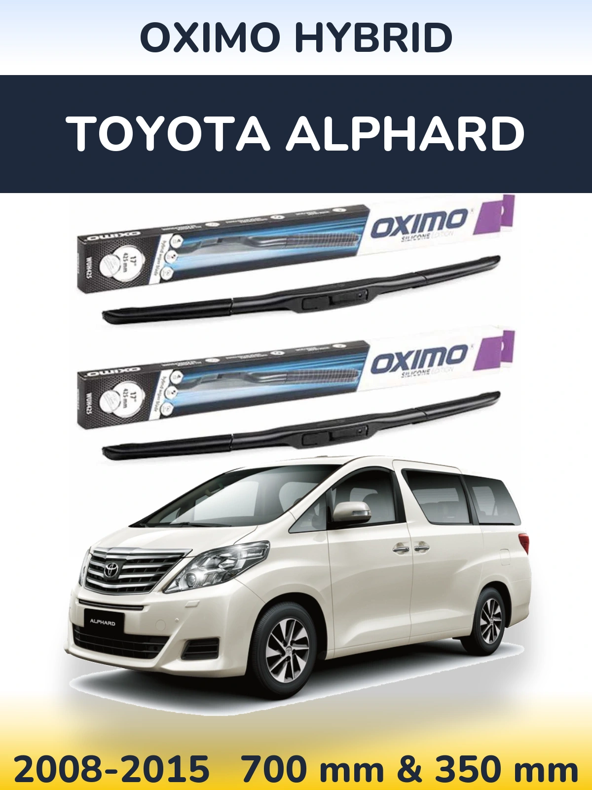 Komplet przednich wycieraczek Oximo Hybrid 700 & 350 mm do Toyota Alphard 2008-2015