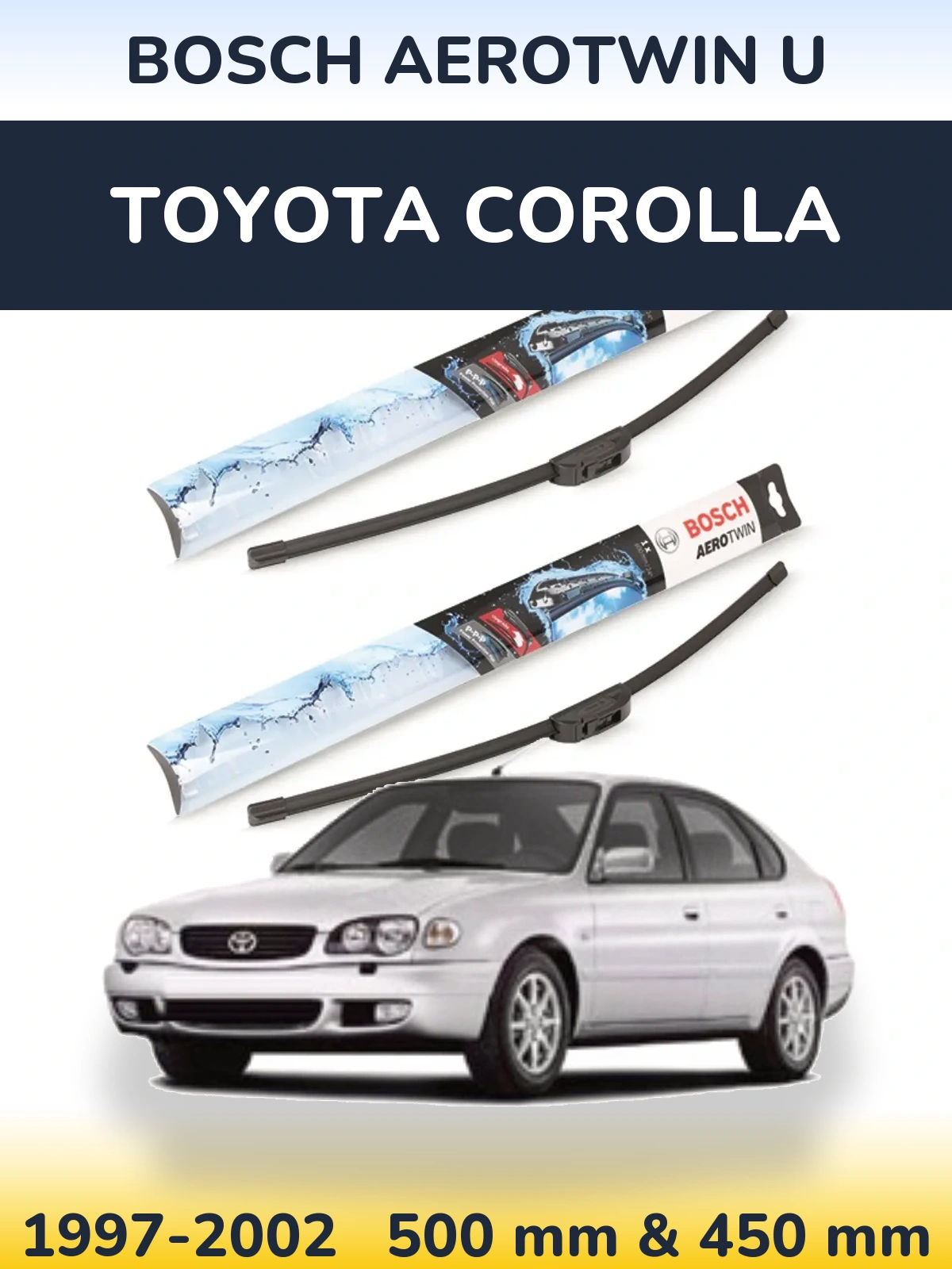 Komplet przednich wycieraczek BOSCH AeroTwin U 500 & 450 mm do Toyota Corolla 1997-2002