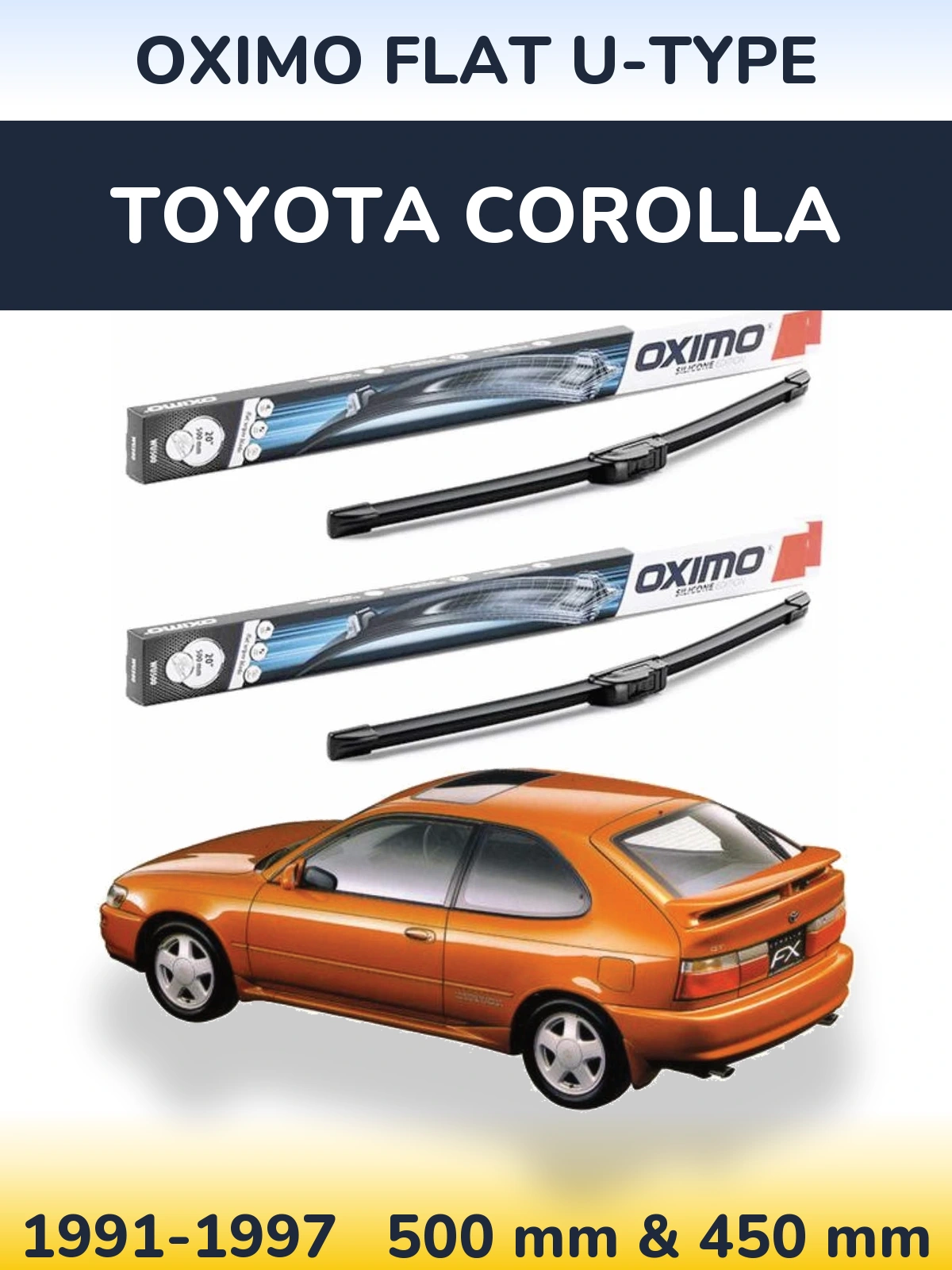 Front wiper blade set Oximo Flat U-type 500 & 450 mm for Toyota Corolla 1991-1997