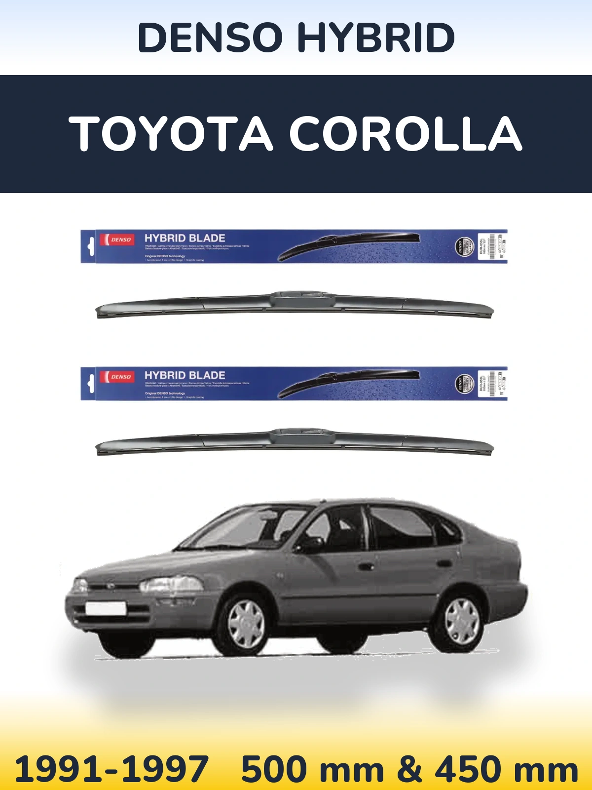 Комплект передних дворников Denso Hybrid 500 & 450 мм для Toyota Corolla 1991-1997