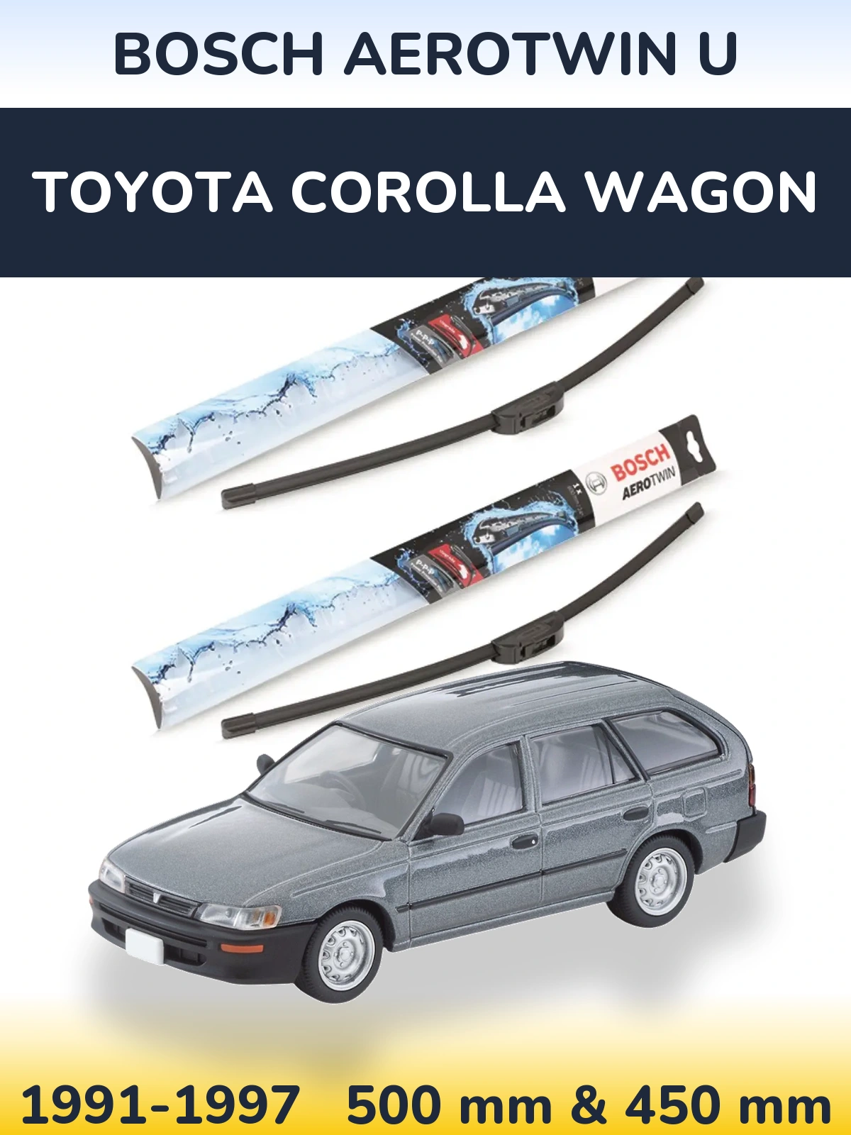 Komplet przednich wycieraczek BOSCH AeroTwin U 500 & 450 mm do Toyota Corolla Wagon 1991-1997