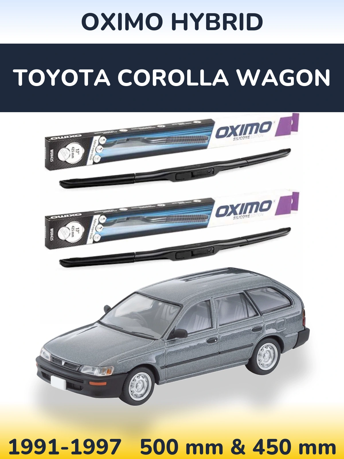 Komplet przednich wycieraczek Oximo Hybrid 500 & 450 mm do Toyota Corolla Wagon 1991-1997