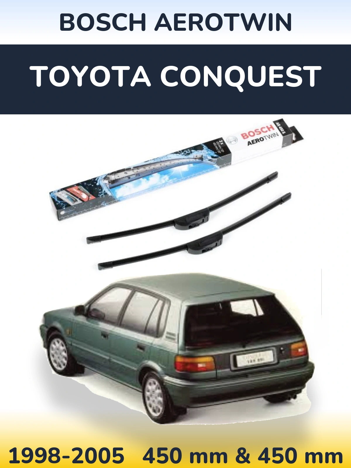 Komplet przednich wycieraczek BOSCH AeroTwin 450 & 450 mm do Toyota Conquest 1998-2005