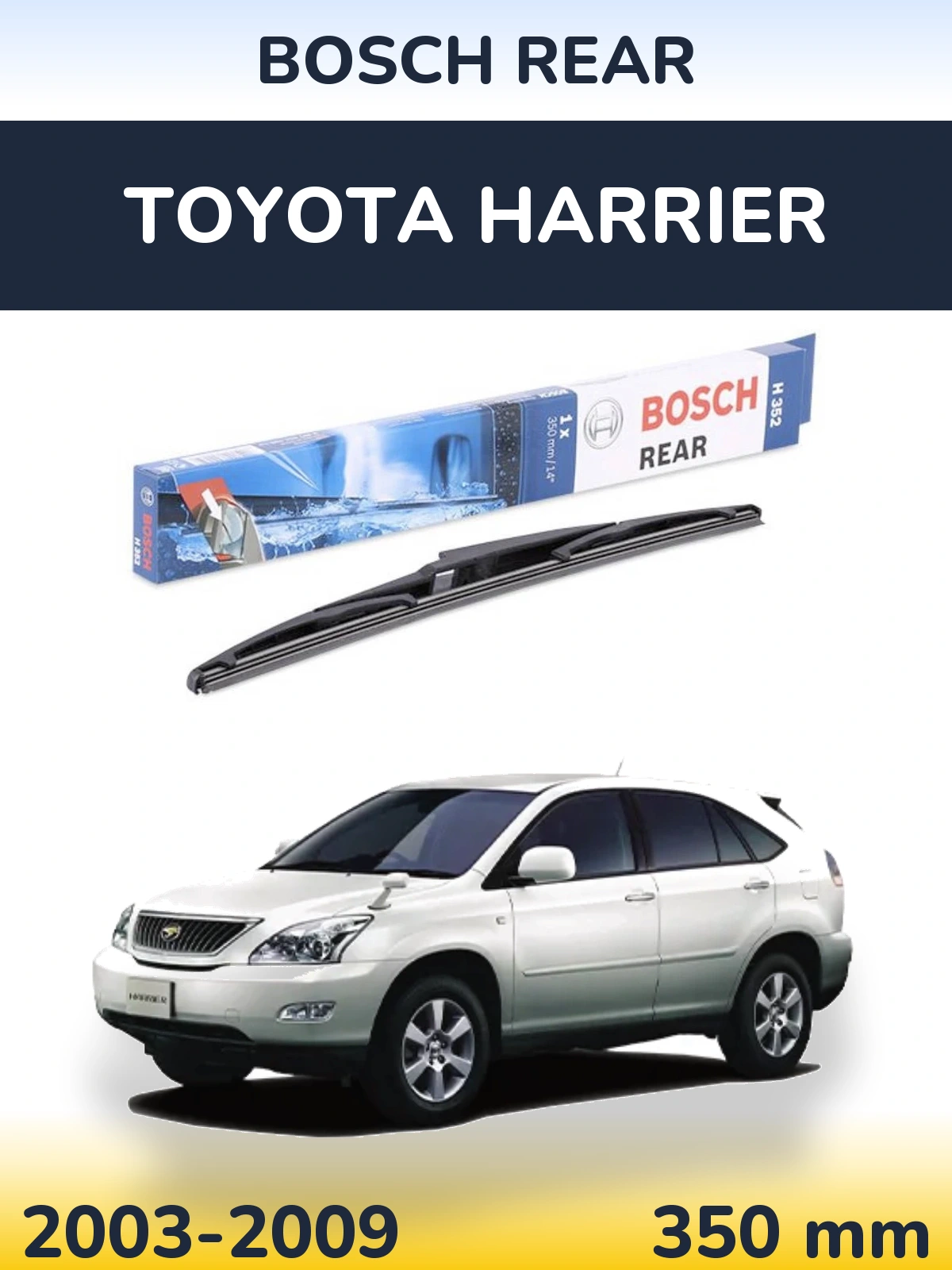 Tylna wycieraczka BOSCH Rear 350 mm do Toyota Harrier 2003-2009