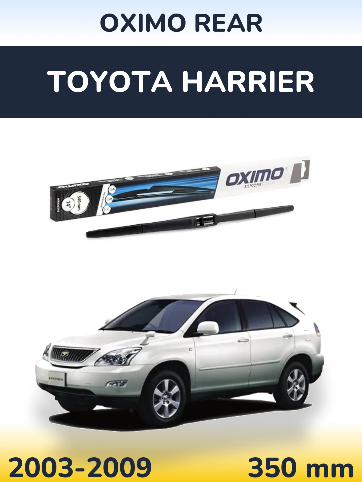 Tylna wycieraczka Oximo Rear 350 mm do Toyota Harrier 2003-2009