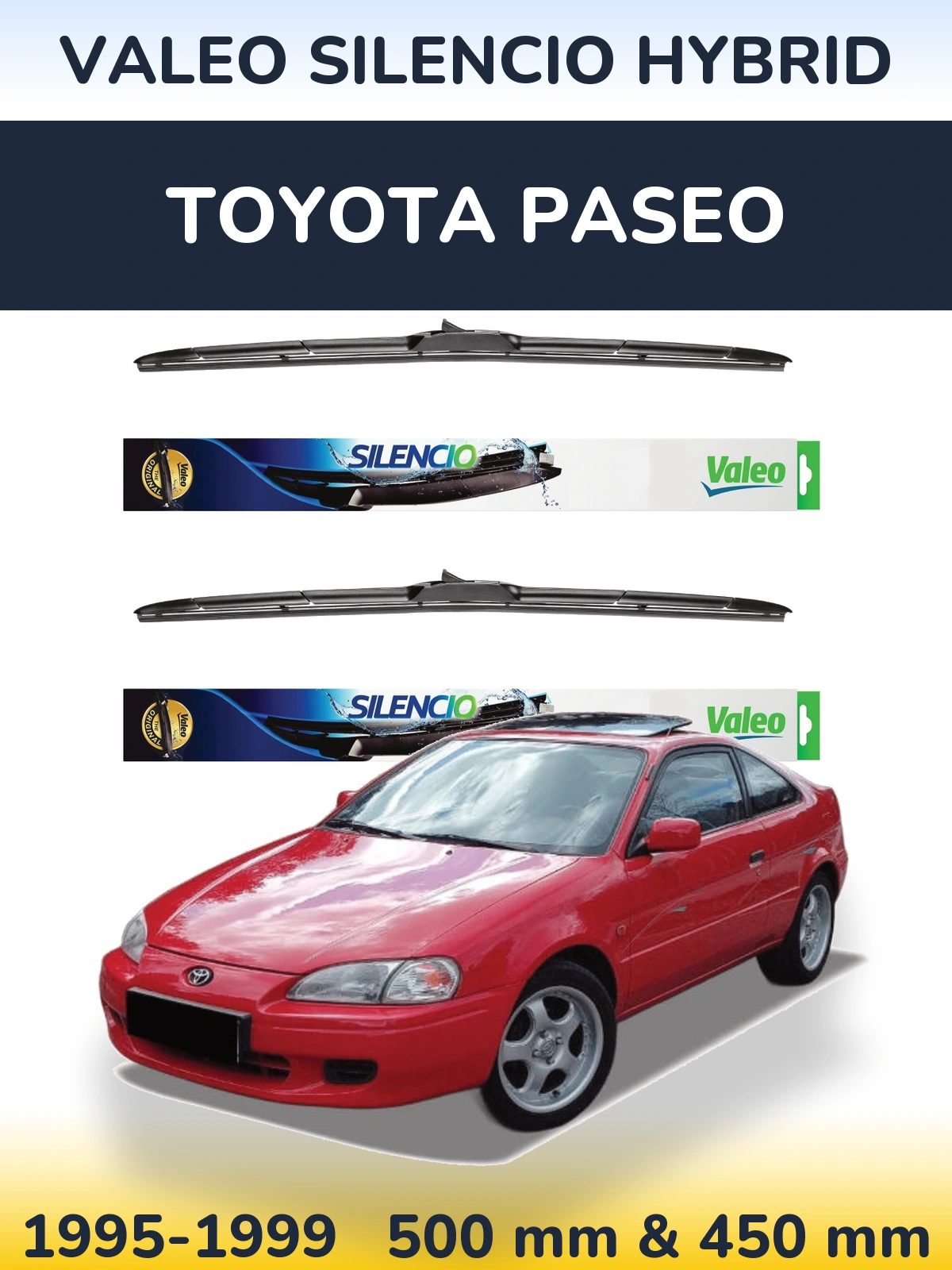 Komplet przednich wycieraczek Valeo Silencio Hybrid 500 & 450 mm do Toyota Paseo 1995-1999