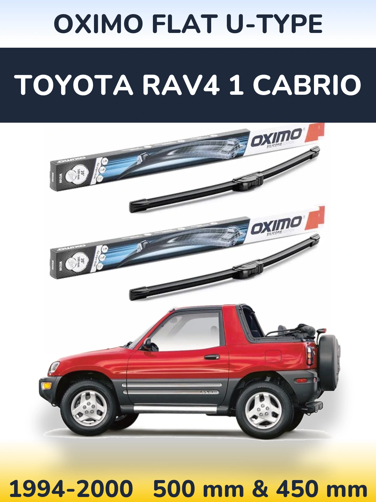 Komplet przednich wycieraczek Oximo Flat U-type 500 & 450 mm do Toyota RAV4 1 Cabrio 1994-2000