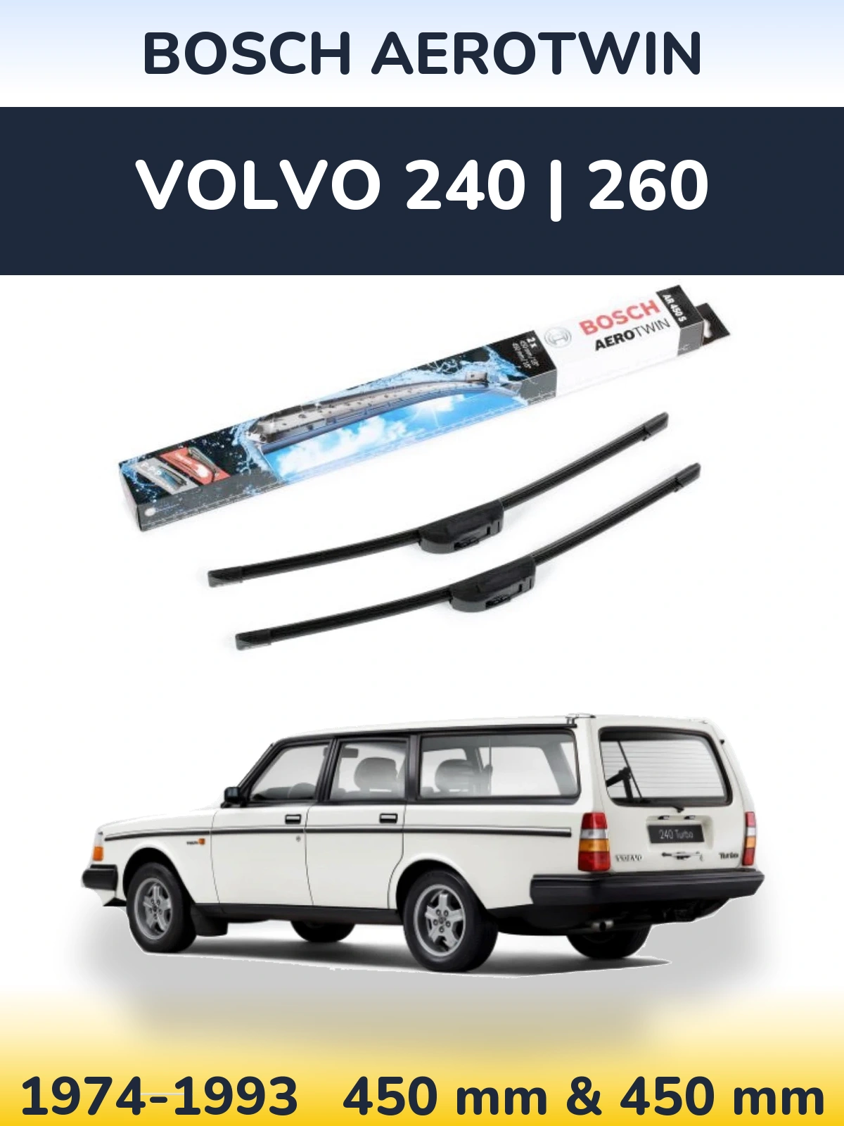 Комплект передних дворников BOSCH AeroTwin 450 & 450 мм для Volvo 240 | 260 1974-1993