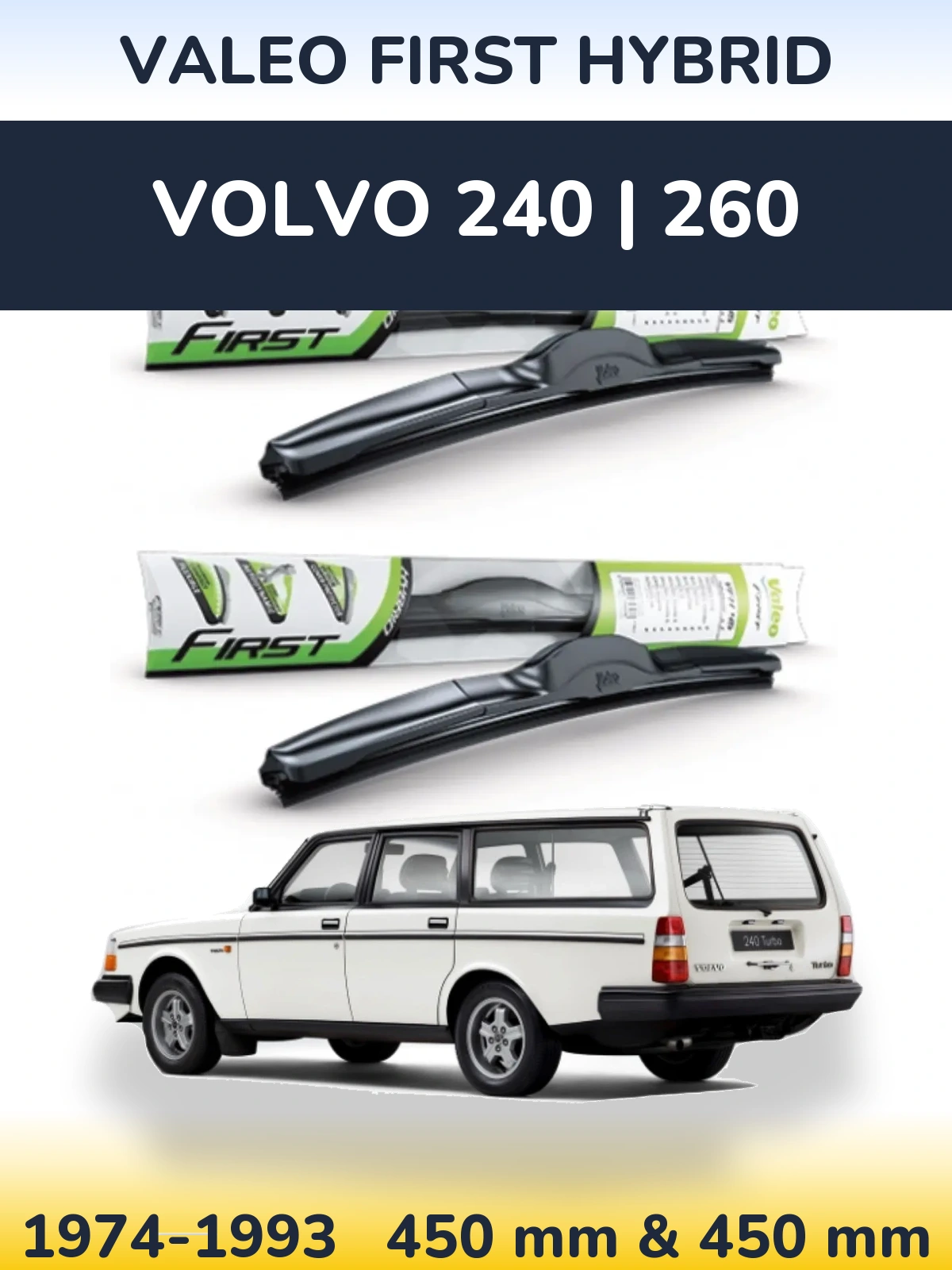 Комплект передних дворников Valeo First Hybrid 450 & 450 мм для Volvo 240 | 260 1974-1993