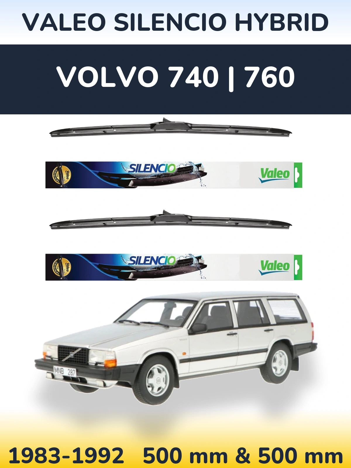 Komplet przednich wycieraczek Valeo Silencio Hybrid 500 & 500 mm do Volvo 740 | 760 1983-1992