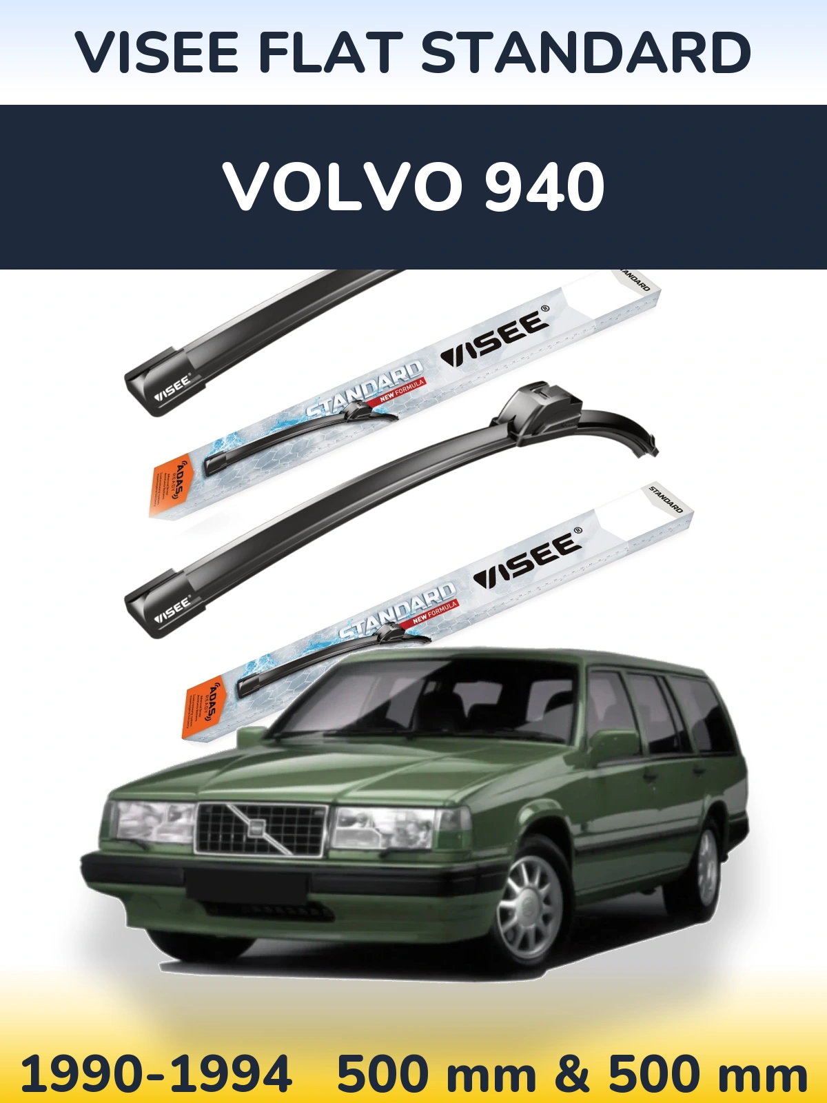 Komplet przednich wycieraczek VISEE FLAT STANDARD 500 & 500 mm do Volvo 940 1990-1994