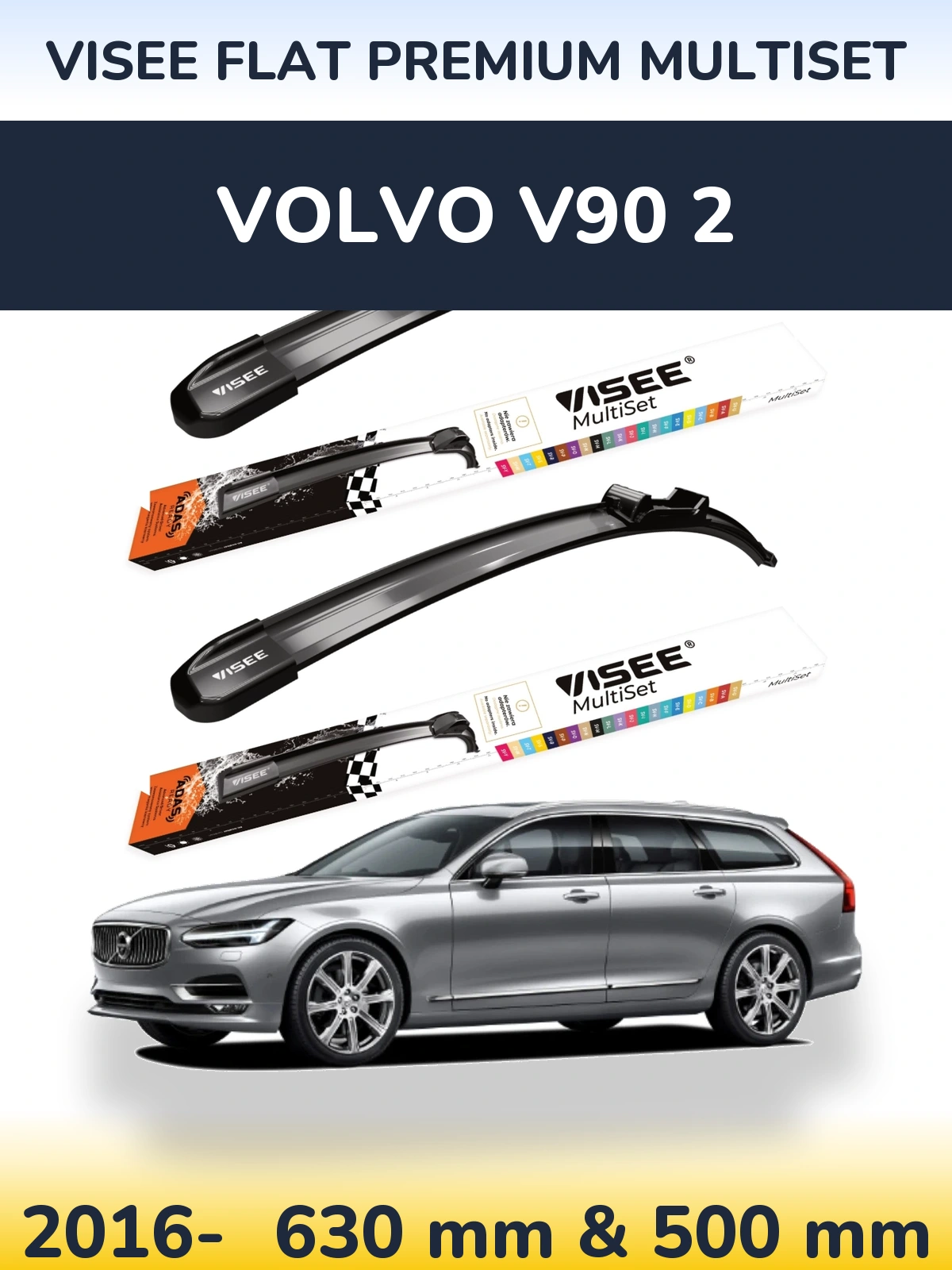 Komplet przednich wycieraczek VISEE FLAT PREMIUM MultiSet 630 & 500 mm do Volvo V90 2 2016-2026
