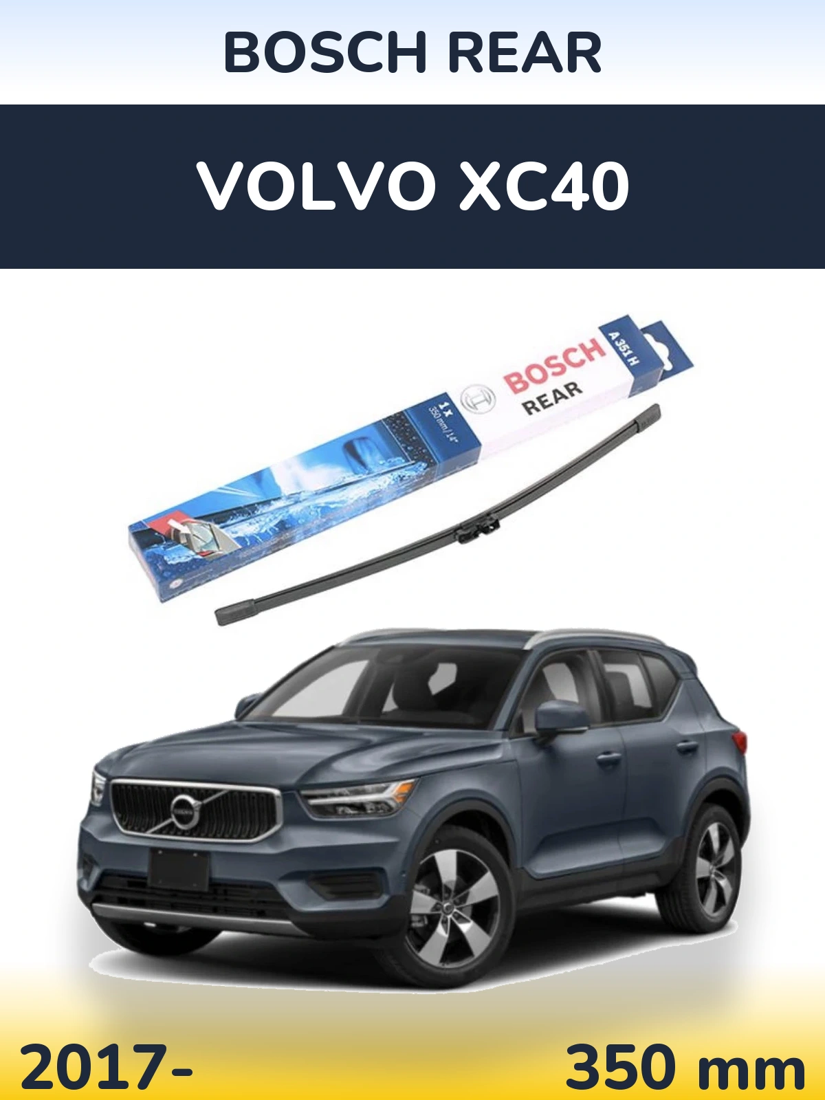 Tylna wycieraczka BOSCH Rear 350 mm do Volvo XC40 2017-2026