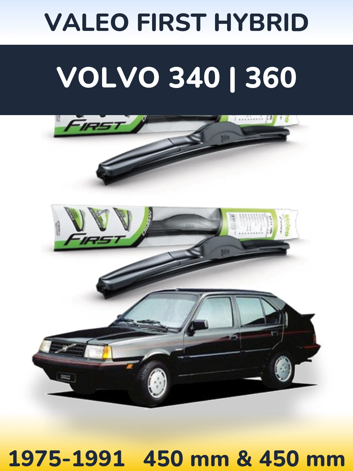 Komplet przednich wycieraczek Valeo First Hybrid 450 & 450 mm do Volvo 340 | 360 1975-1991