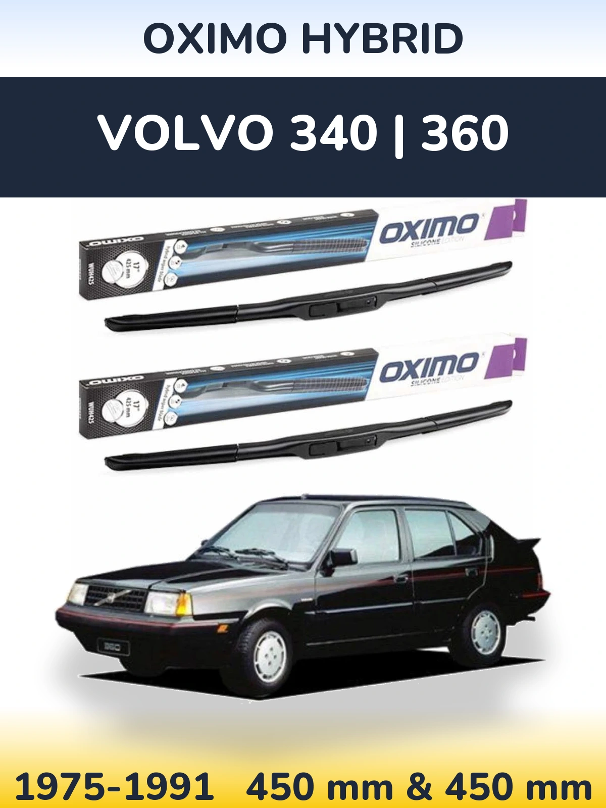 Komplet przednich wycieraczek Oximo Hybrid 450 & 450 mm do Volvo 340 | 360 1975-1991