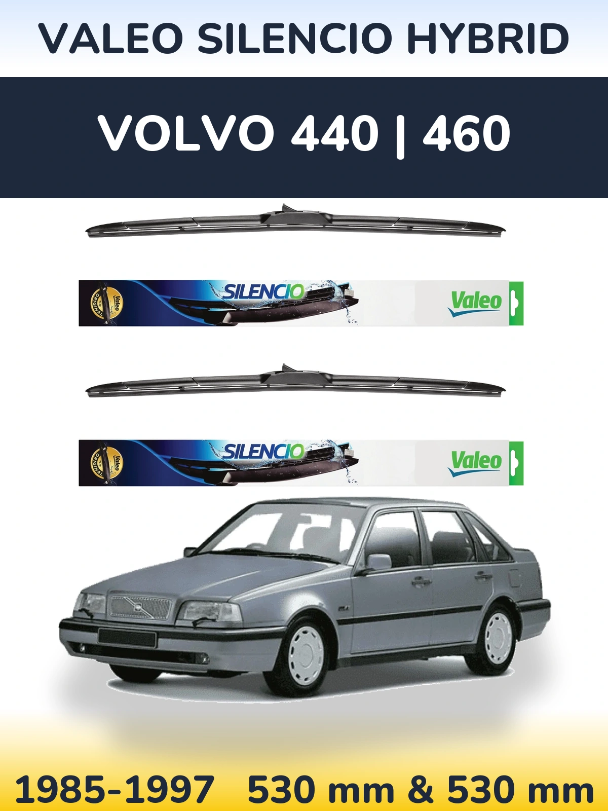 Front wiper blade set Valeo Silencio Hybrid 530 & 530 mm for Volvo 440 | 460 1985-1997