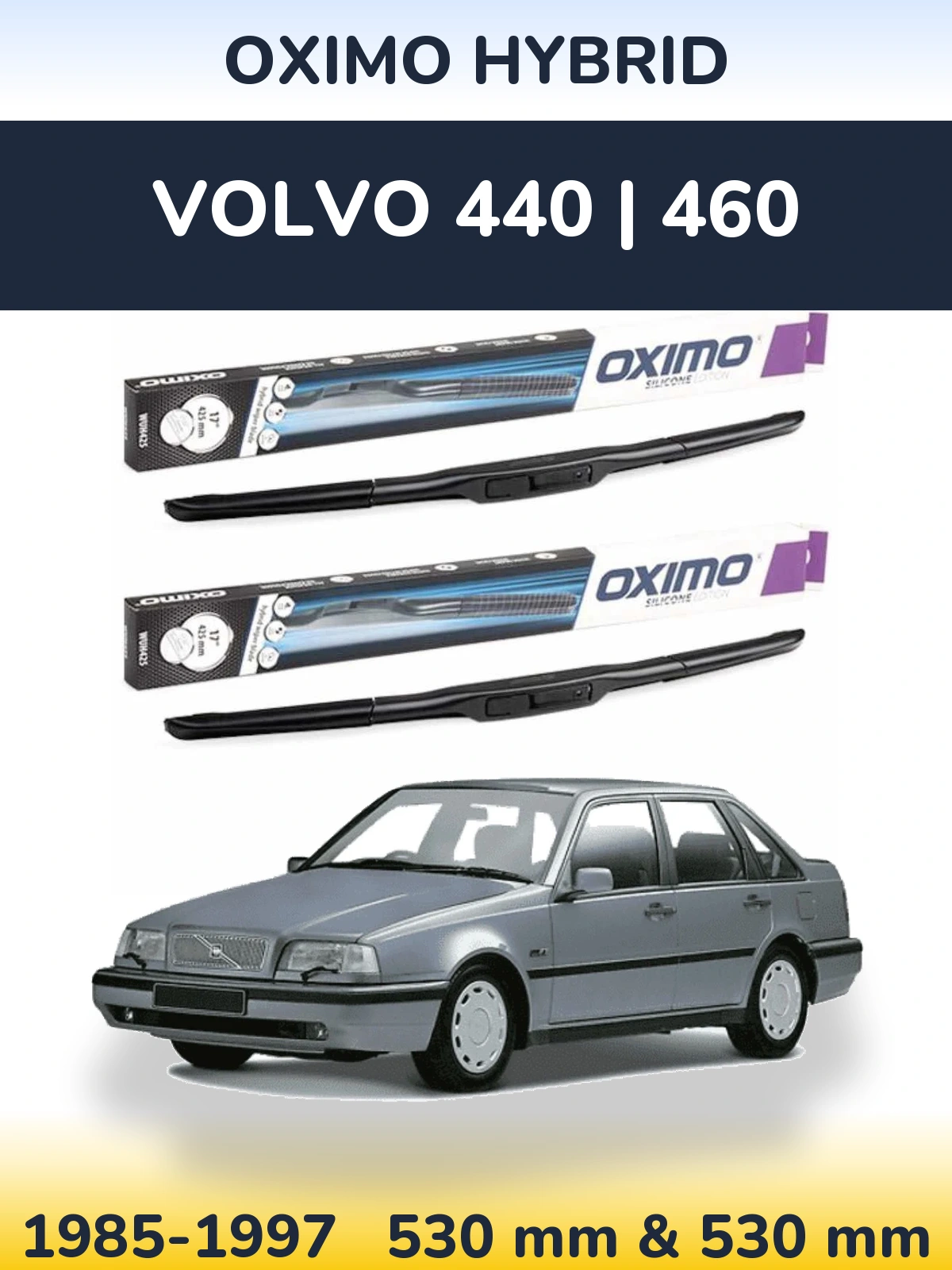 Комплект передних дворников Oximo Hybrid 530 & 530 мм для Volvo 440 | 460 1985-1997