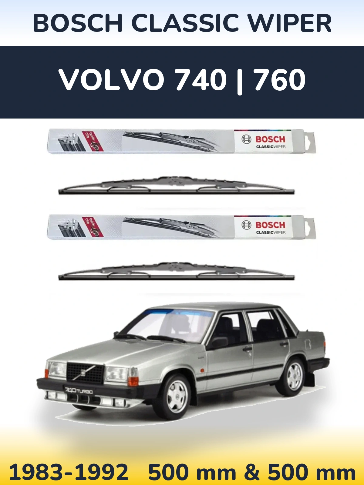 Komplet przednich wycieraczek BOSCH Classic Wiper 500 & 500 mm do Volvo 740 | 760 1983-1992