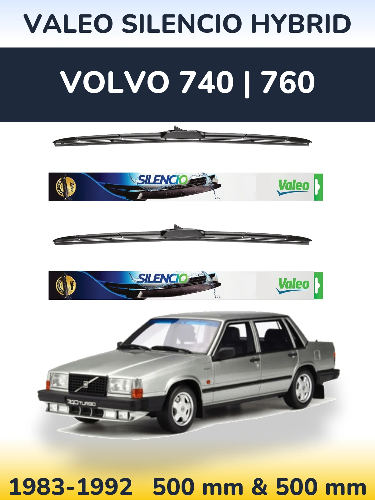 Комплект передних дворников Valeo Silencio Hybrid 500 & 500 мм для Volvo 740 | 760 1983-1992