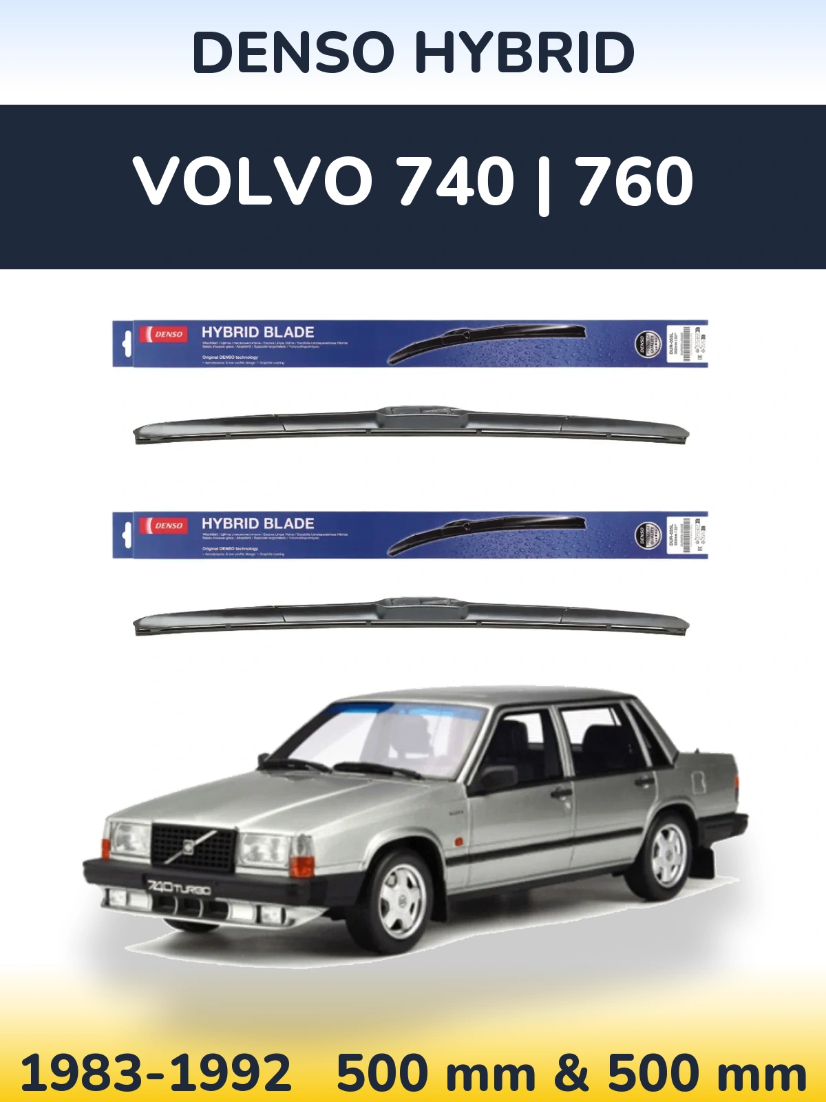 Komplet przednich wycieraczek Denso Hybrid 500 & 500 mm do Volvo 740 | 760 1983-1992