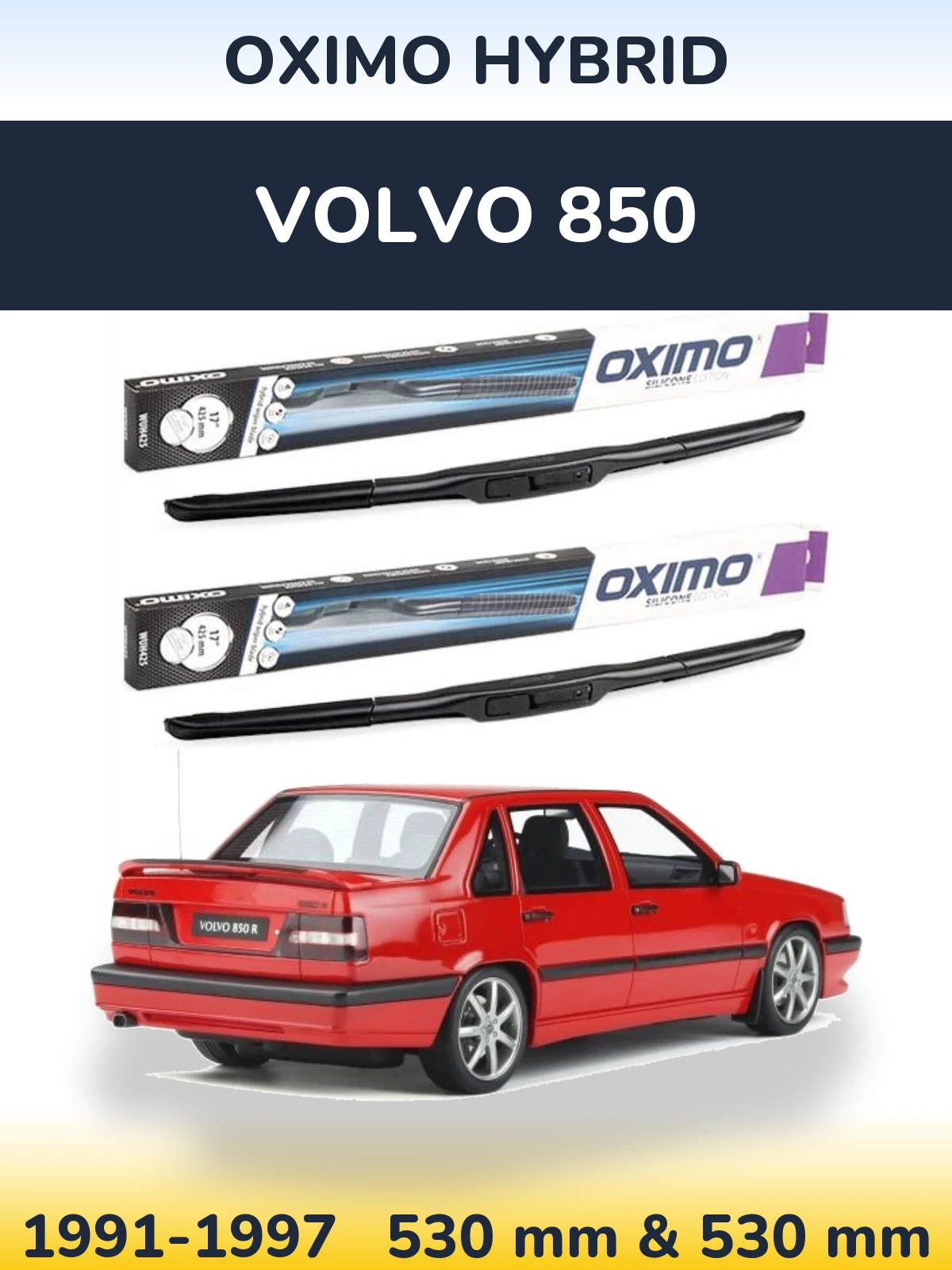 Komplet przednich wycieraczek Oximo Hybrid 530 & 530 mm do Volvo 850 1991-1997